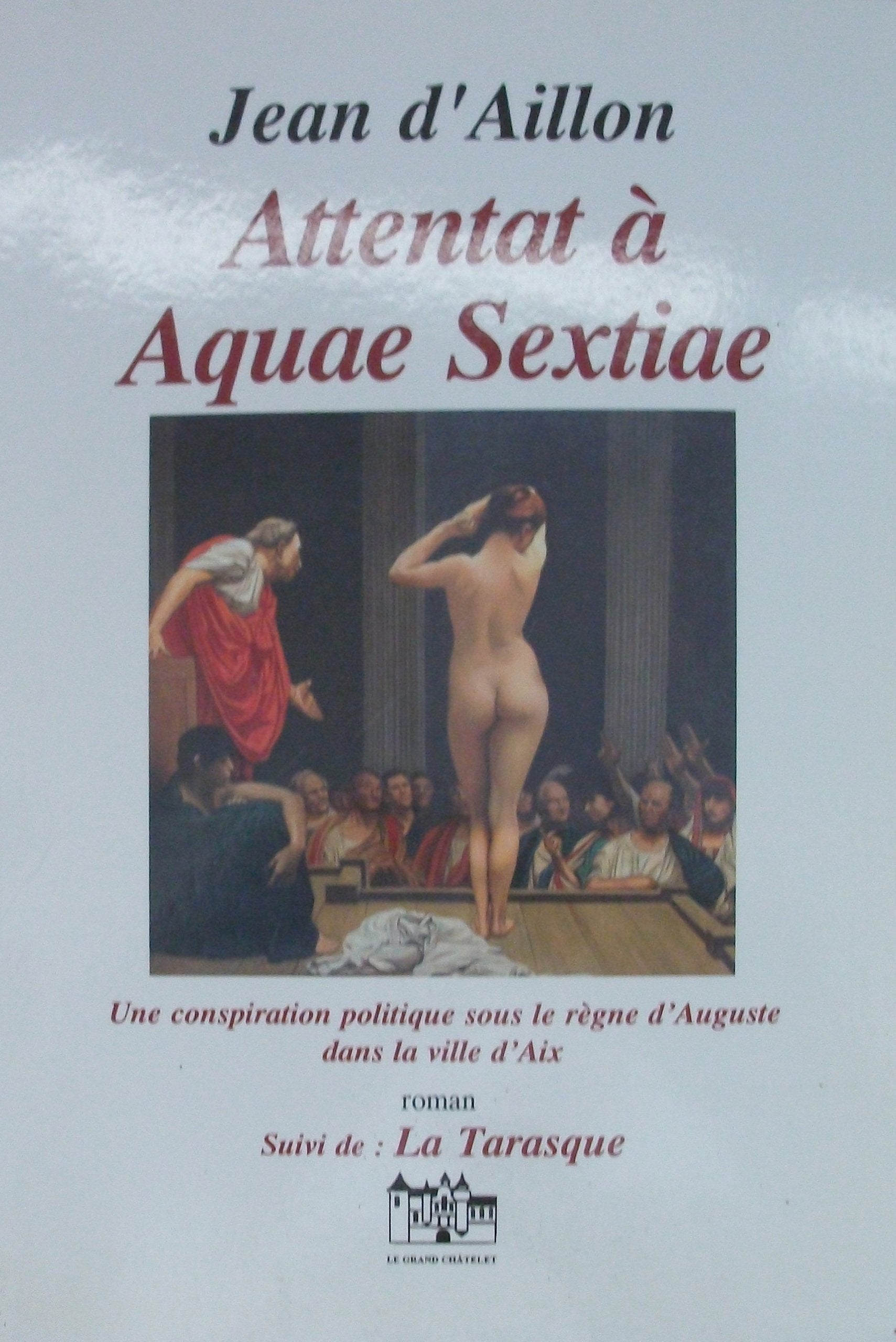 Attentat a aquae sextiae 9782911850202