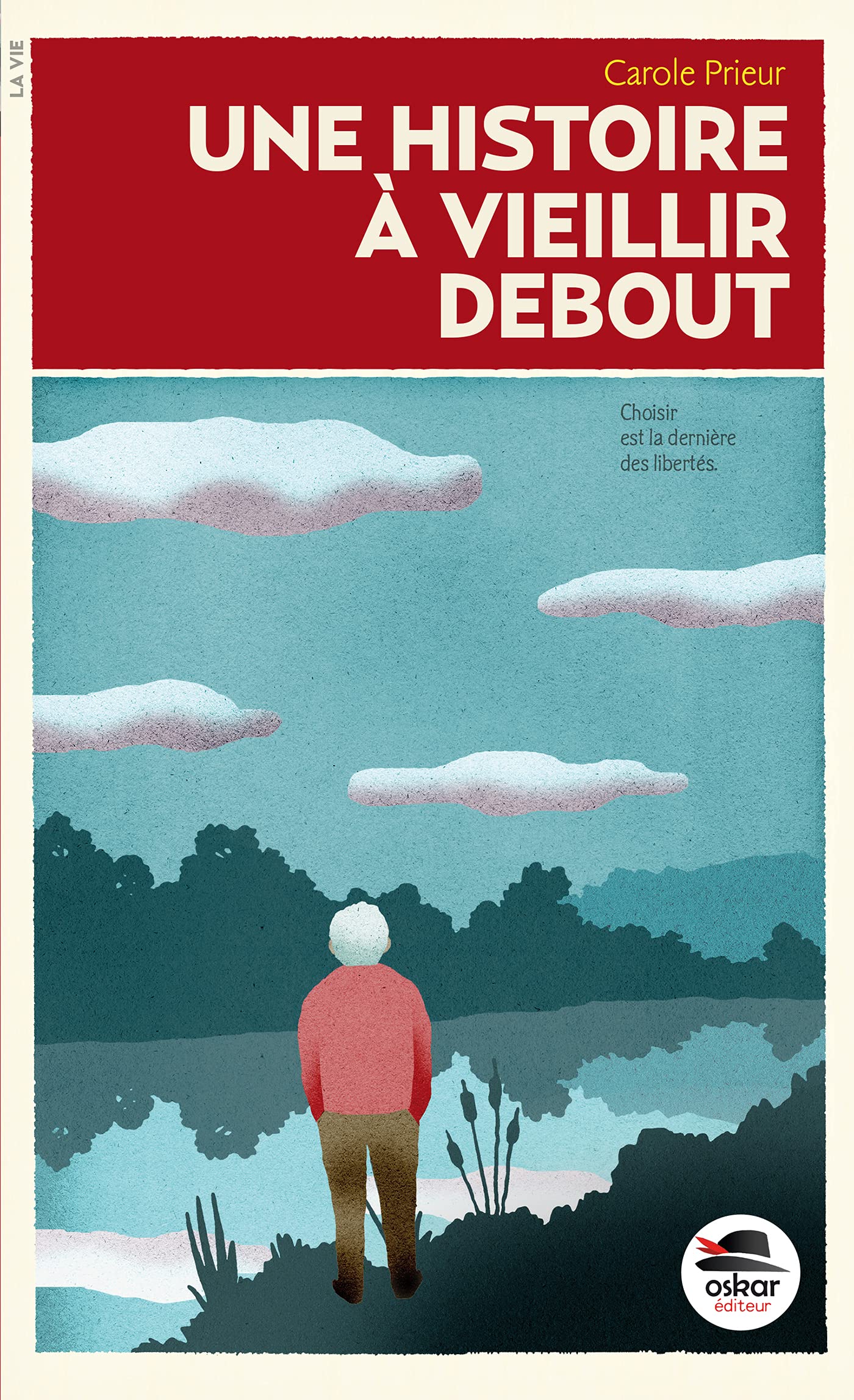 UNE HISTOIRE À VIEILLIR DEBOUT 9782350008950