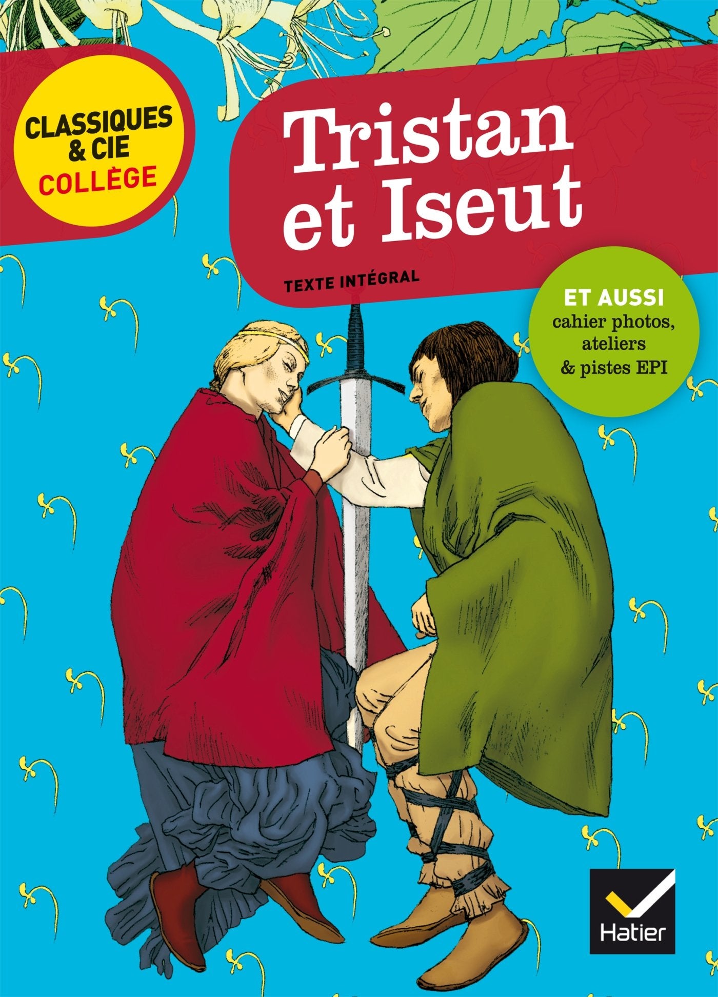 Tristan et Iseut: avec un groupement thématique « Histoires d'amour et de mort » 9782218997549