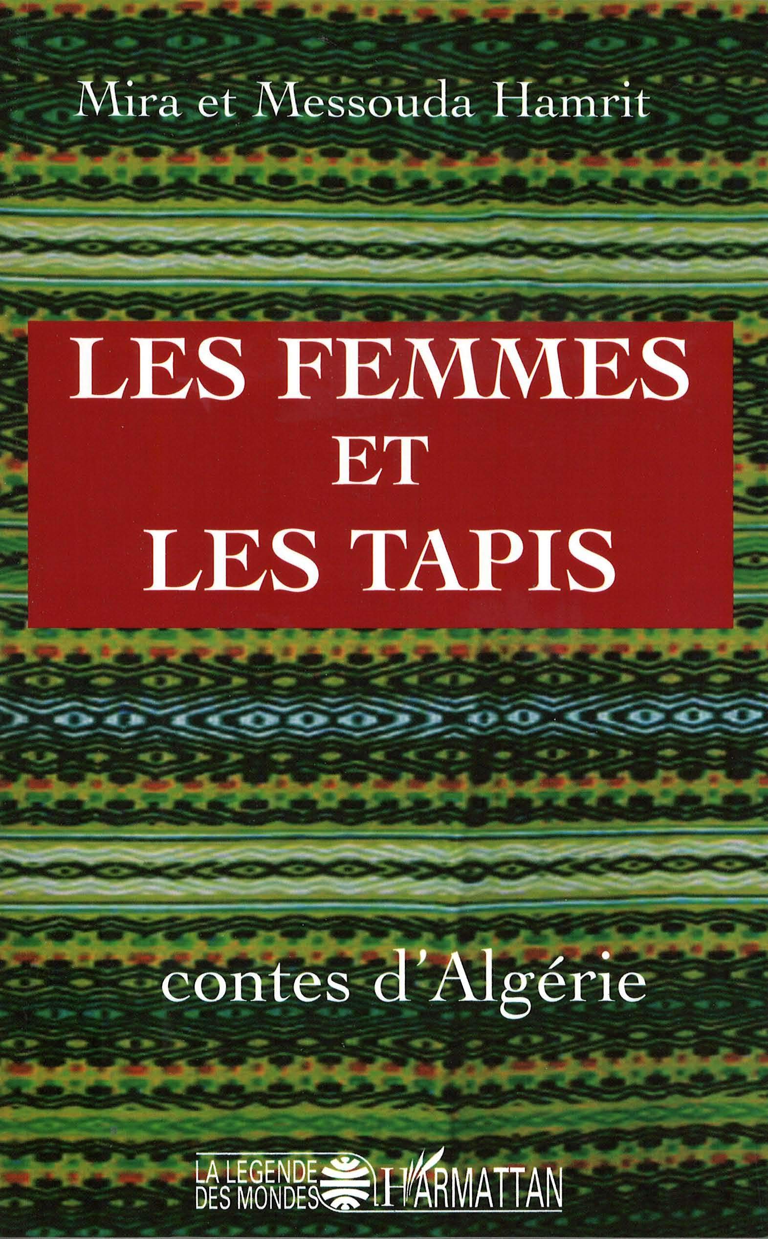 Femmes et les Tapis Contes d'Algérie 9782296014626