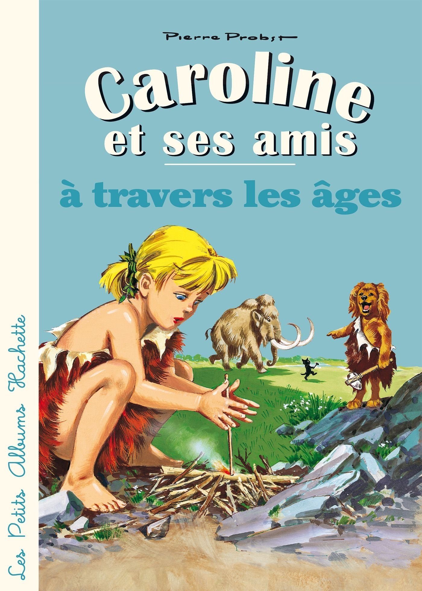 Caroline et ses amis à travers les âges 9782013943055