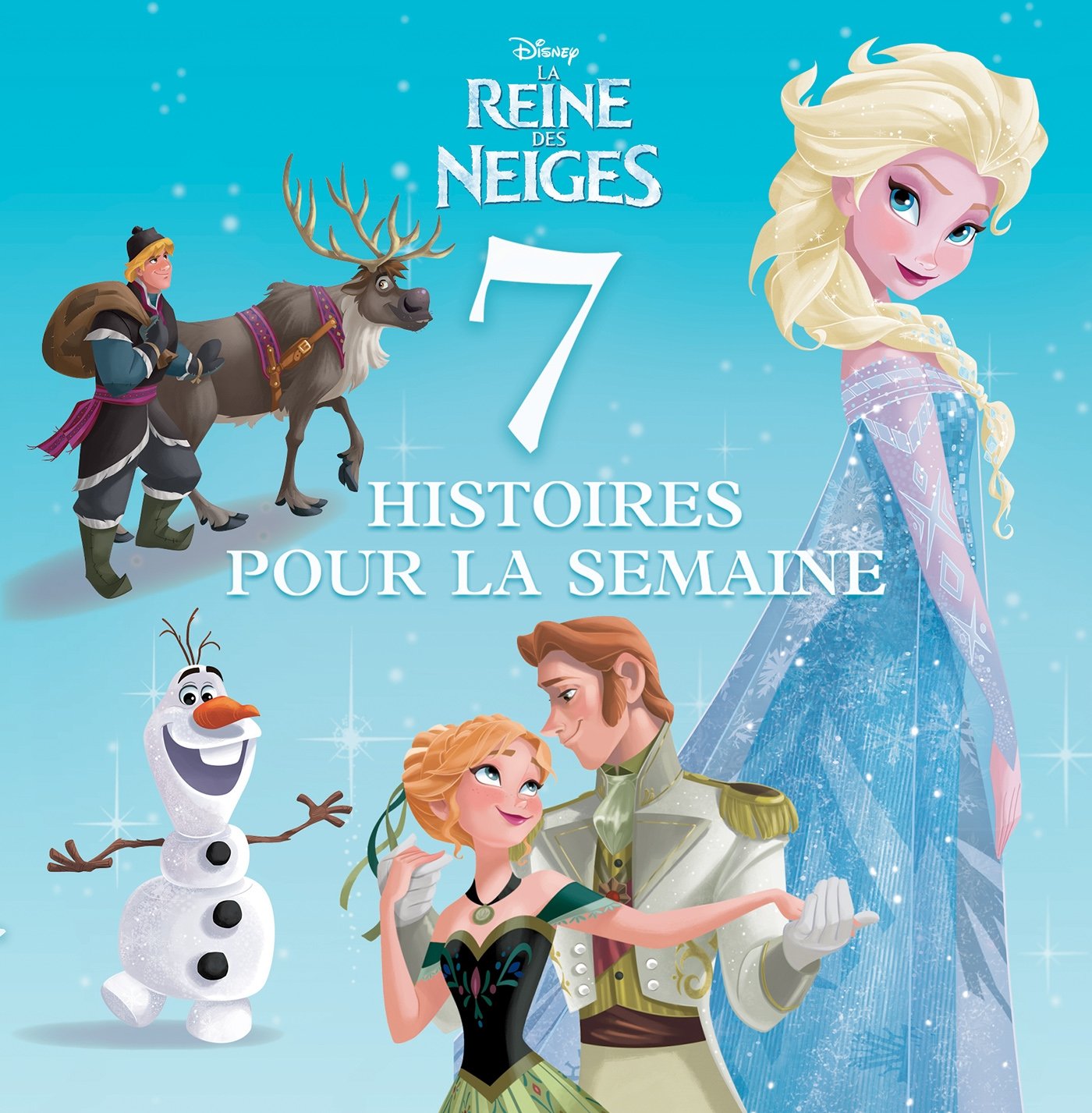 7 histoires pour la semaine: La reine des neiges 9782014010787