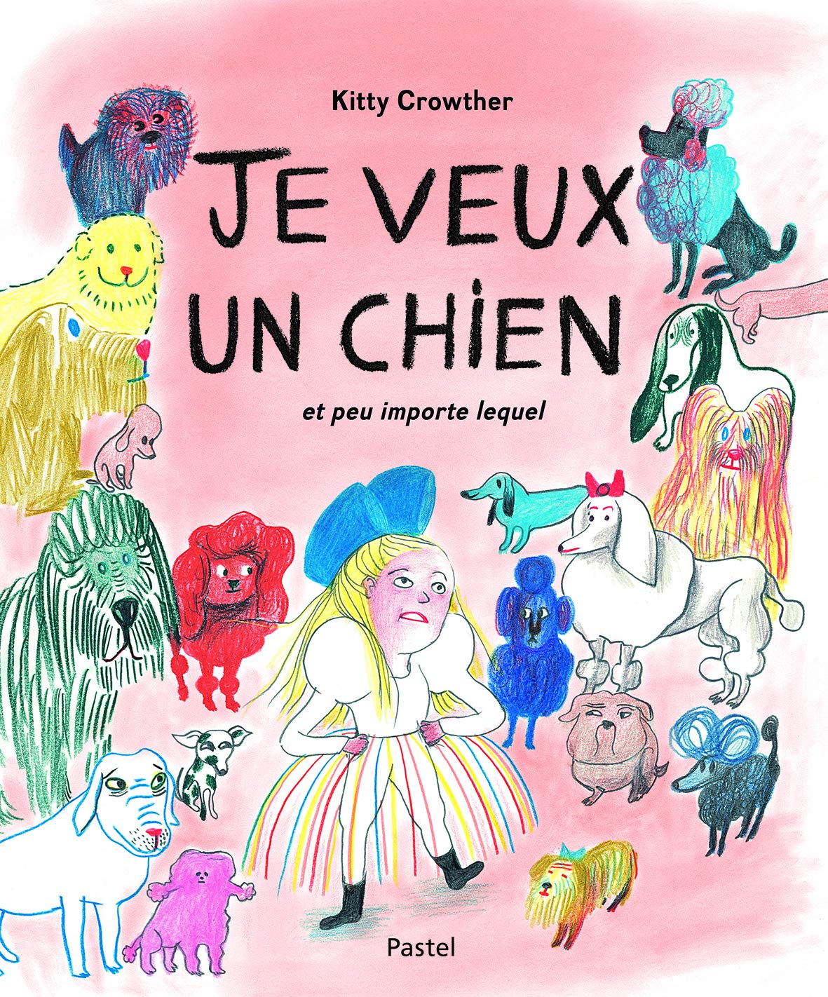 je veux un chien et peu importe lequel 9782211307017