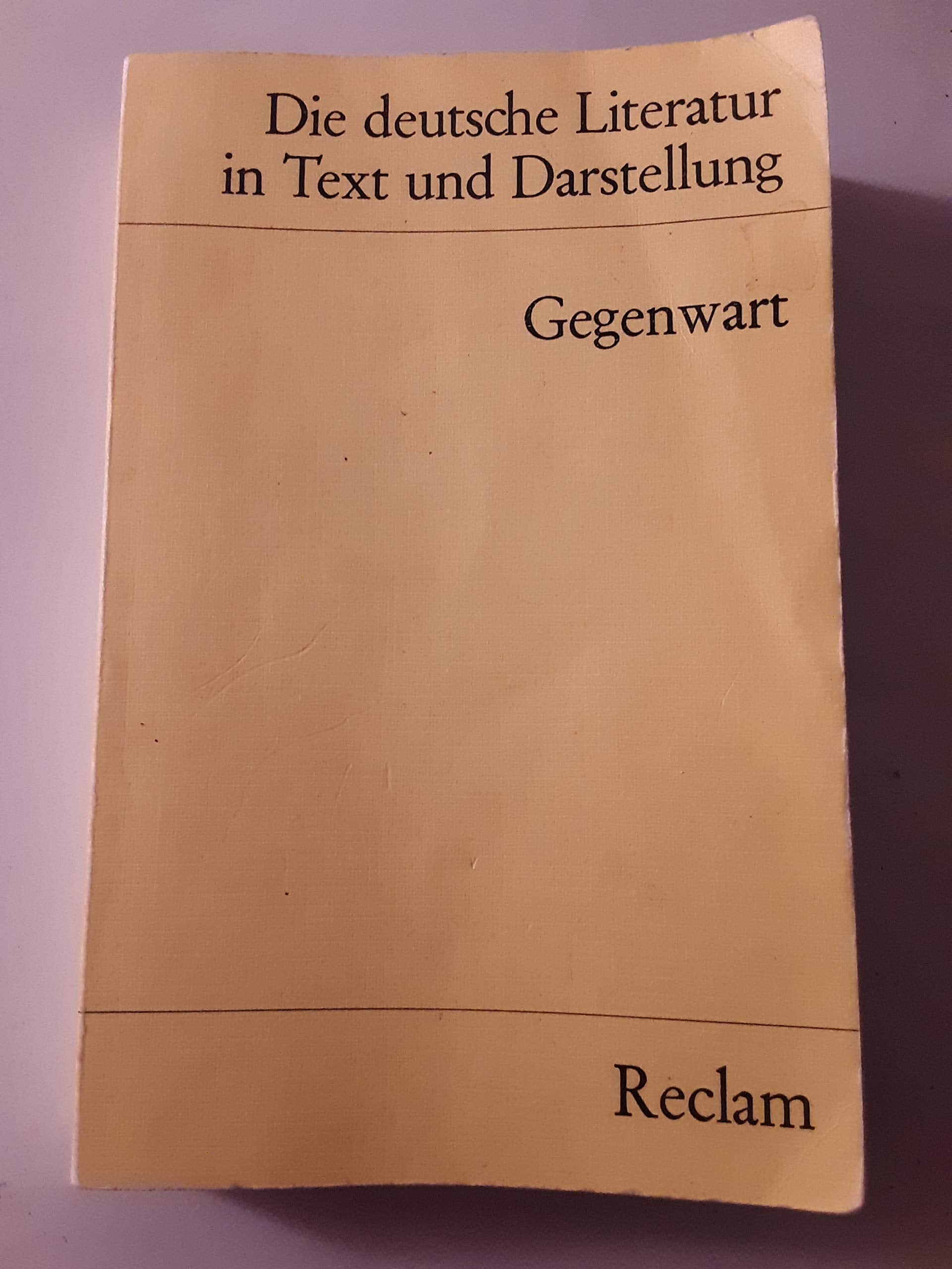 Gegenwart (Die deutsche Literatur ; Bd. 16) (German Edition) 9783150096611