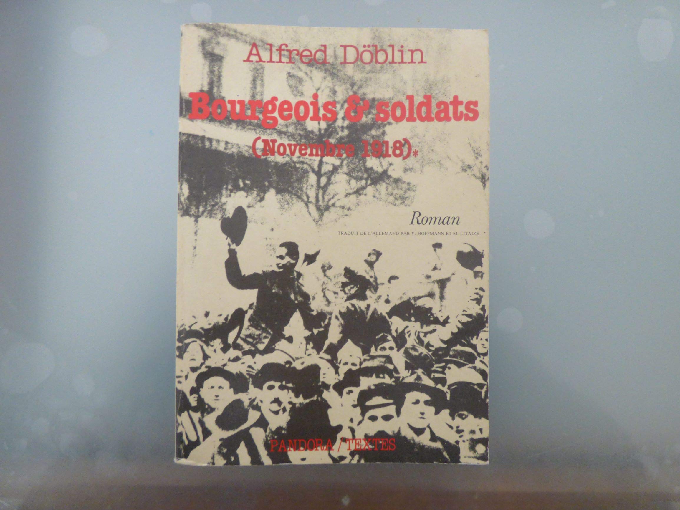 Bourgeois et soldats (Novembre 1918) tome 1 9782863710333