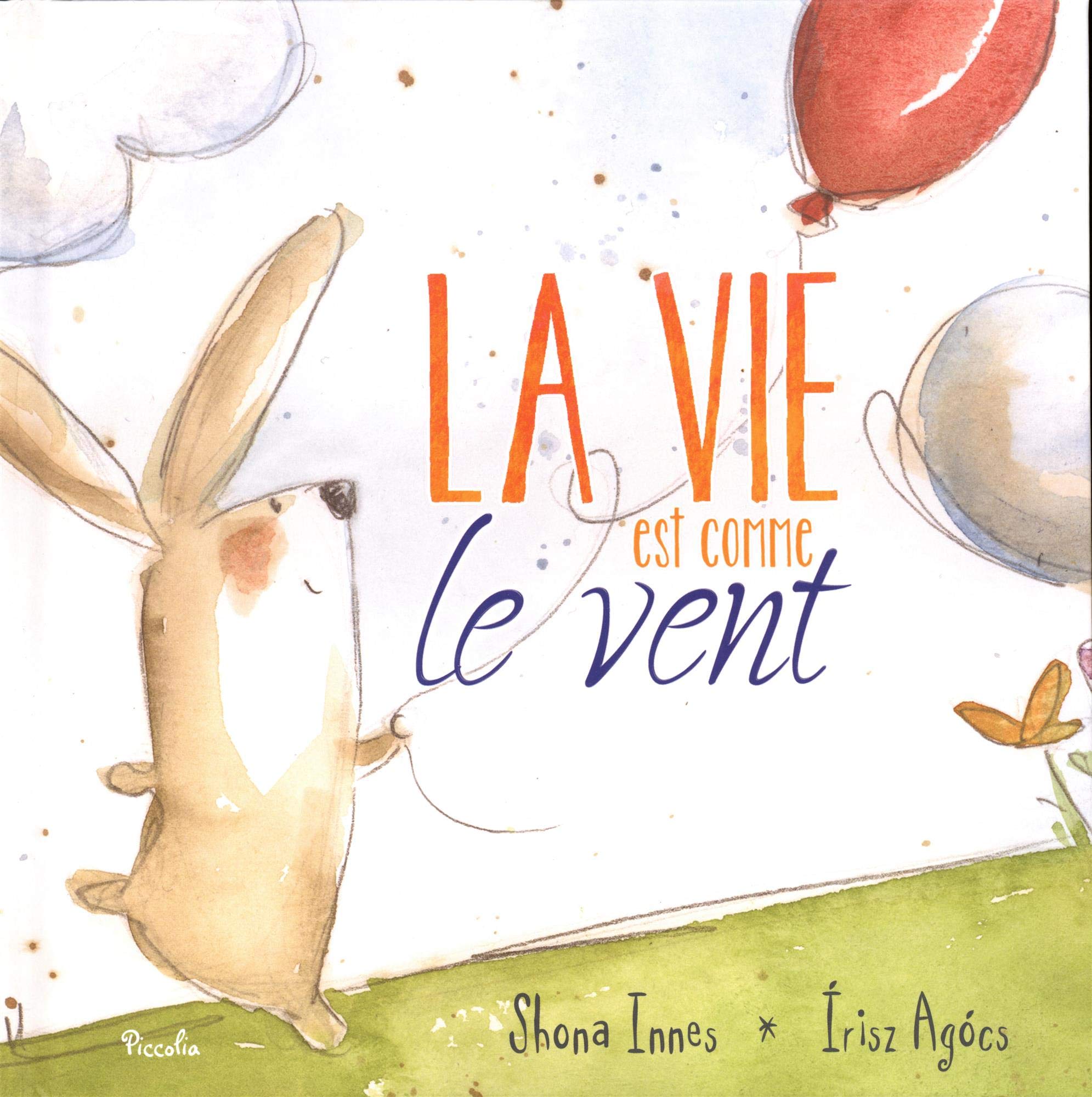 La vie est comme le vent 9782753031968