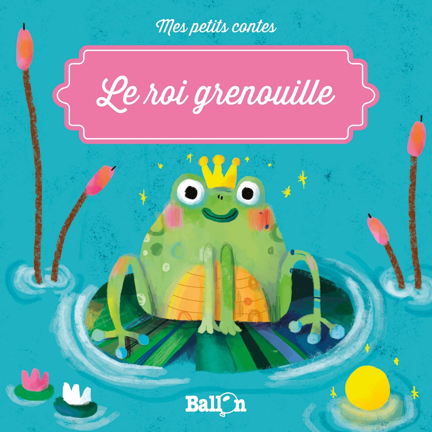 Le Roi grenouille 9789403201795