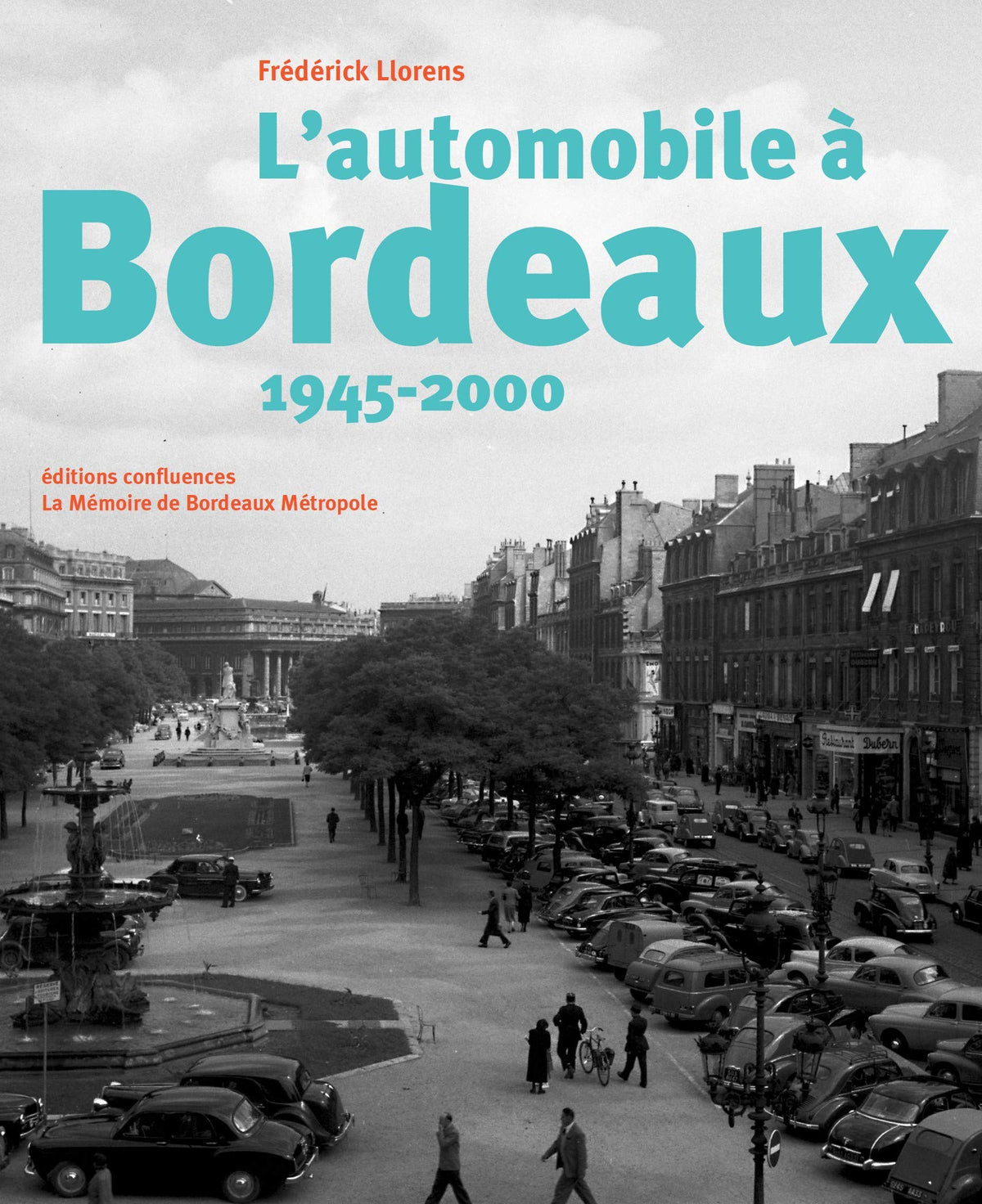 L'automobile a Bordeaux, 1945-2000 9782355272349