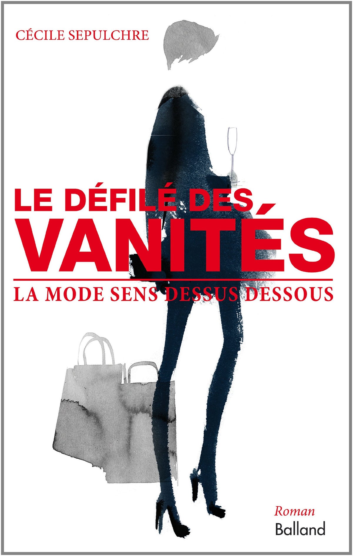 Le défilé des vanités: La mode sens dessus dessous 9782353152322