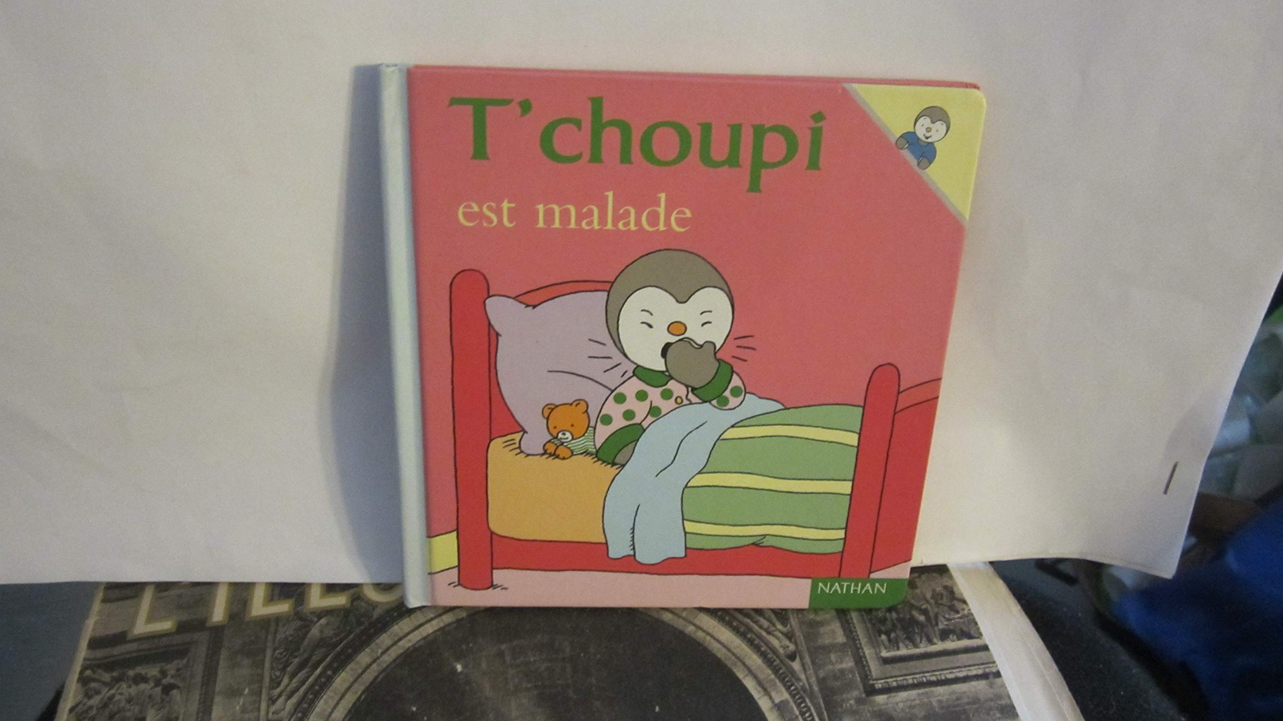 T'choupi est malade 9782092020463