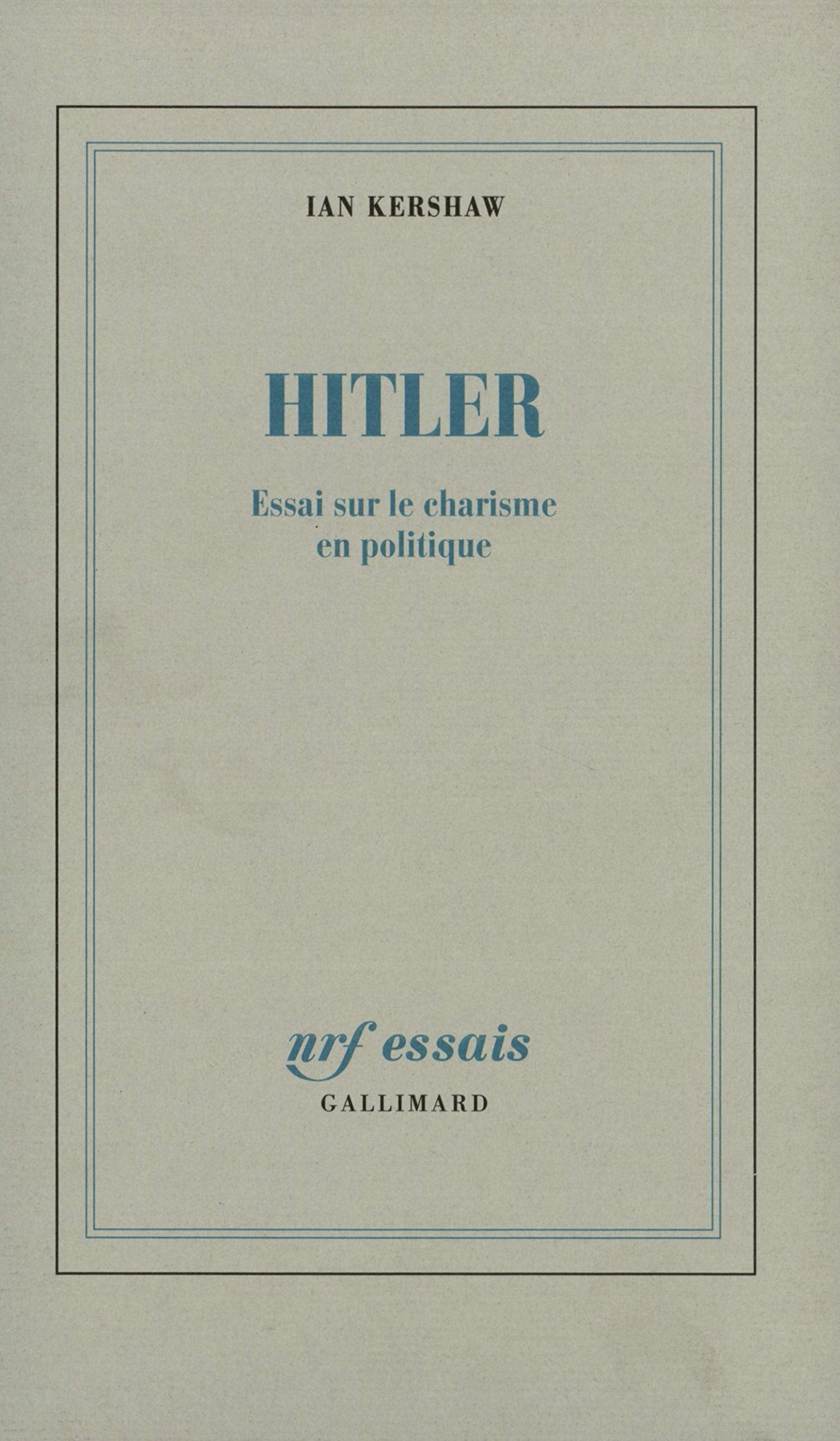 Hitler: Essai sur le charisme en politique 9782070740918