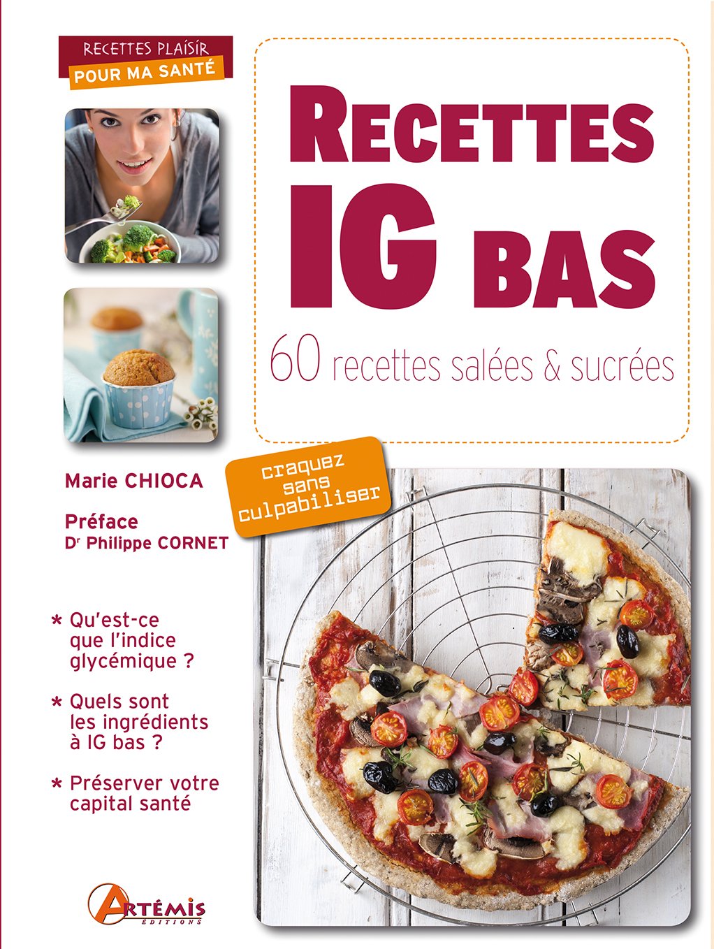 Recettes IG bas: 60 recettes salées et sucrées 9782816003710