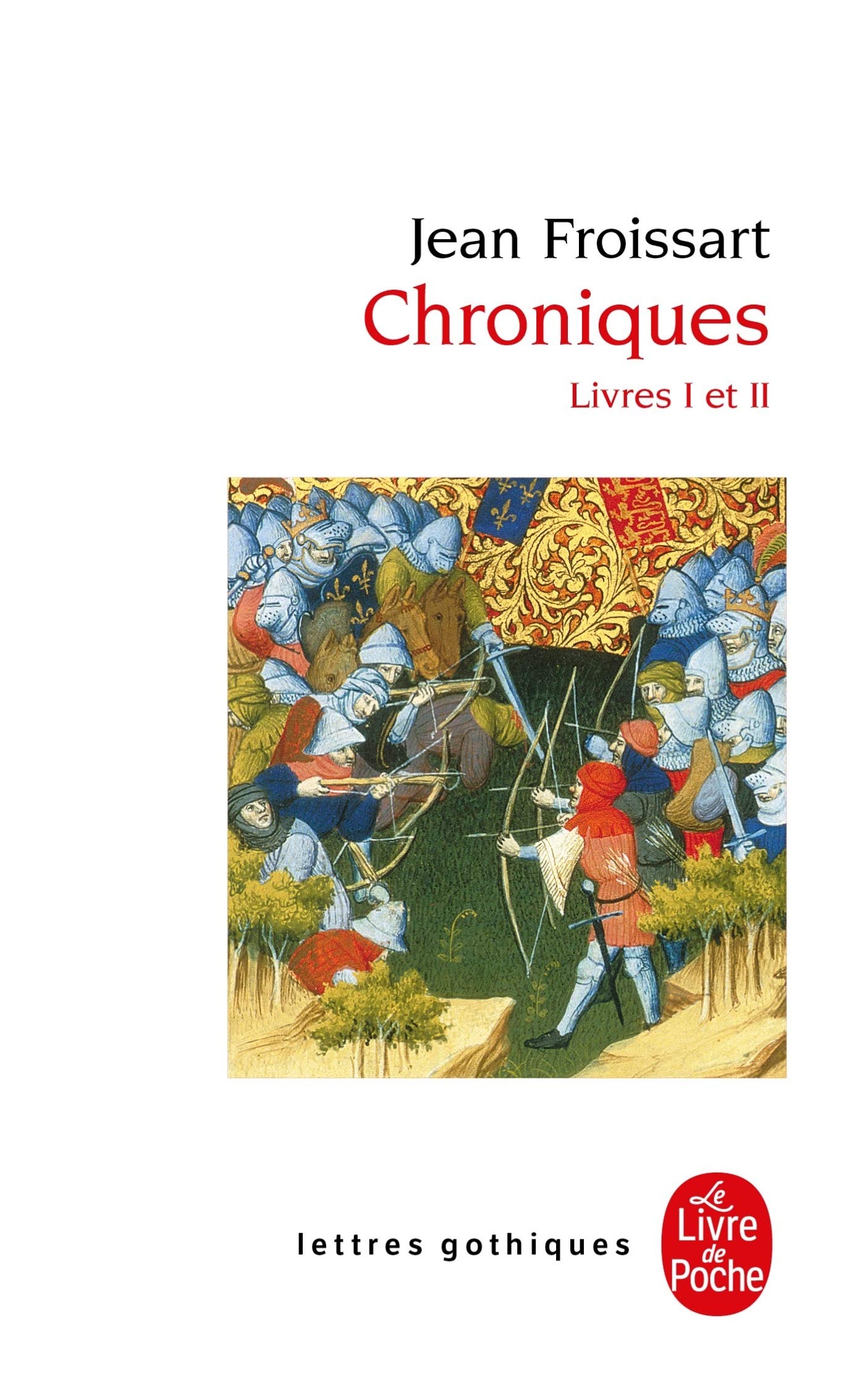 Chroniques, livre I: Livres I et II 9782253066699