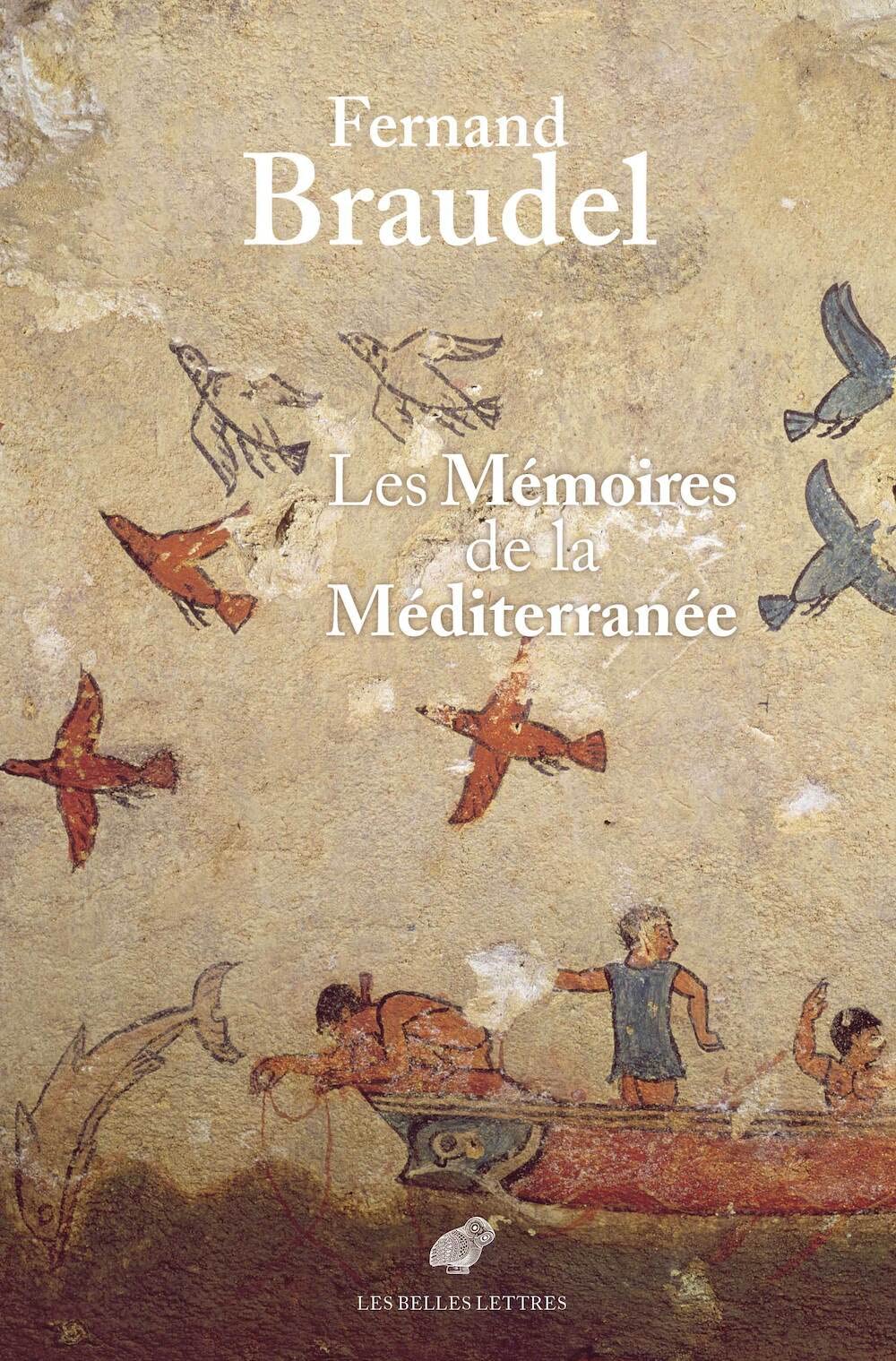 Les Mémoires de la Méditerranée: Préhistoire et Antiquité 9782251453057