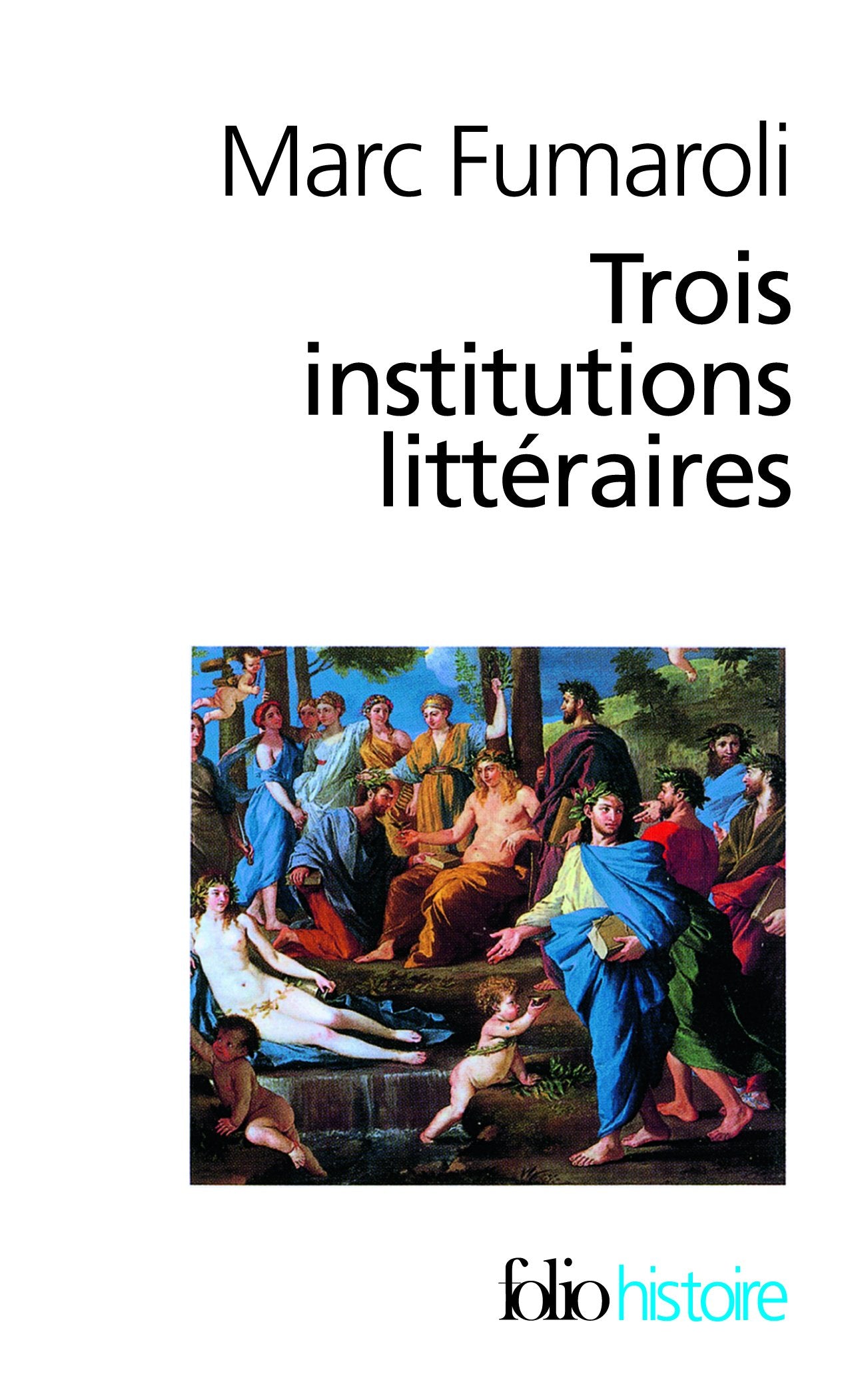 Trois institutions littéraires 9782070328598