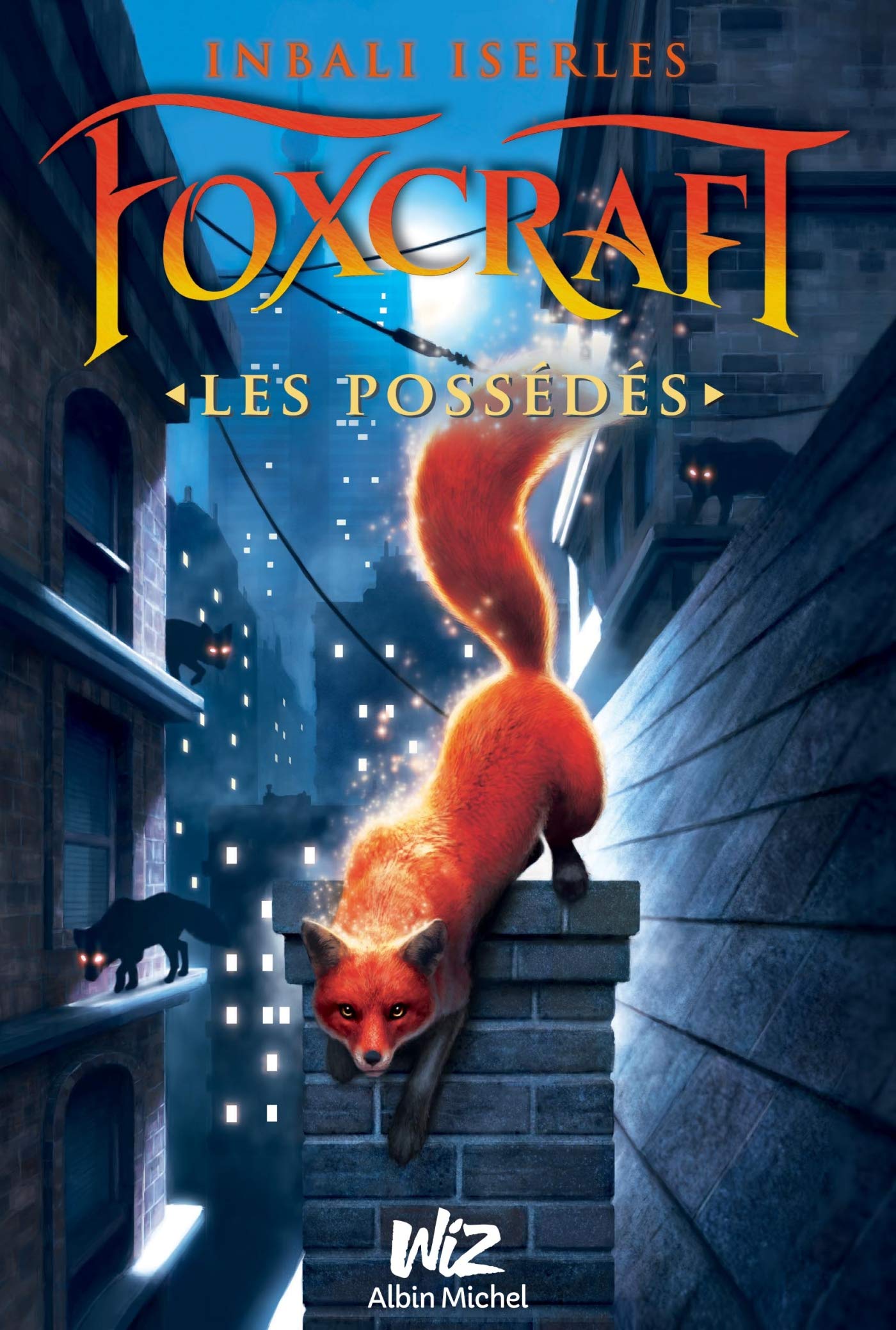 Foxcraft - tome 1: Les possédés 9782226324641