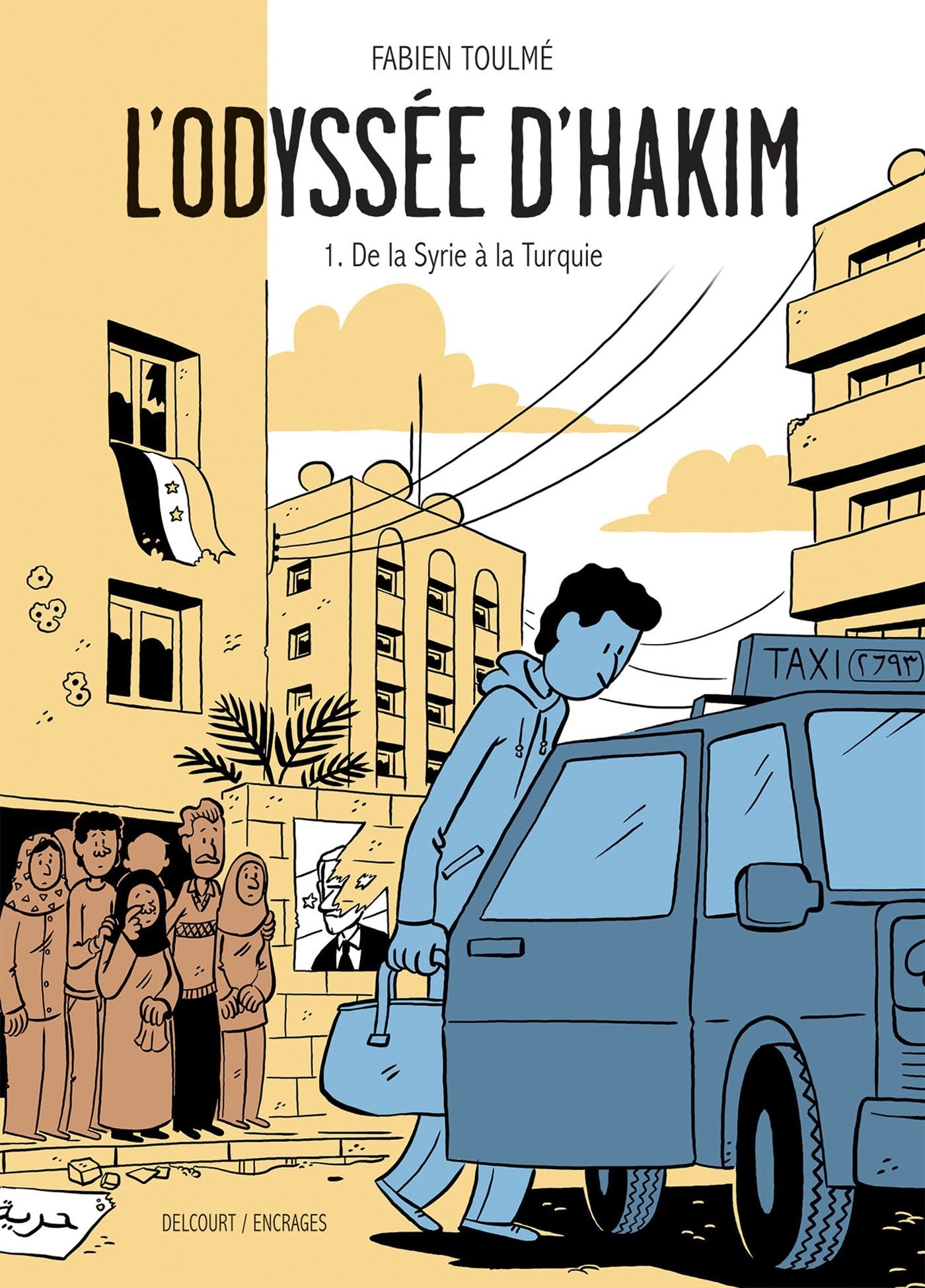 L'Odyssée d'Hakim T01 - De la Syrie à la Turquie (1) 9782413011262