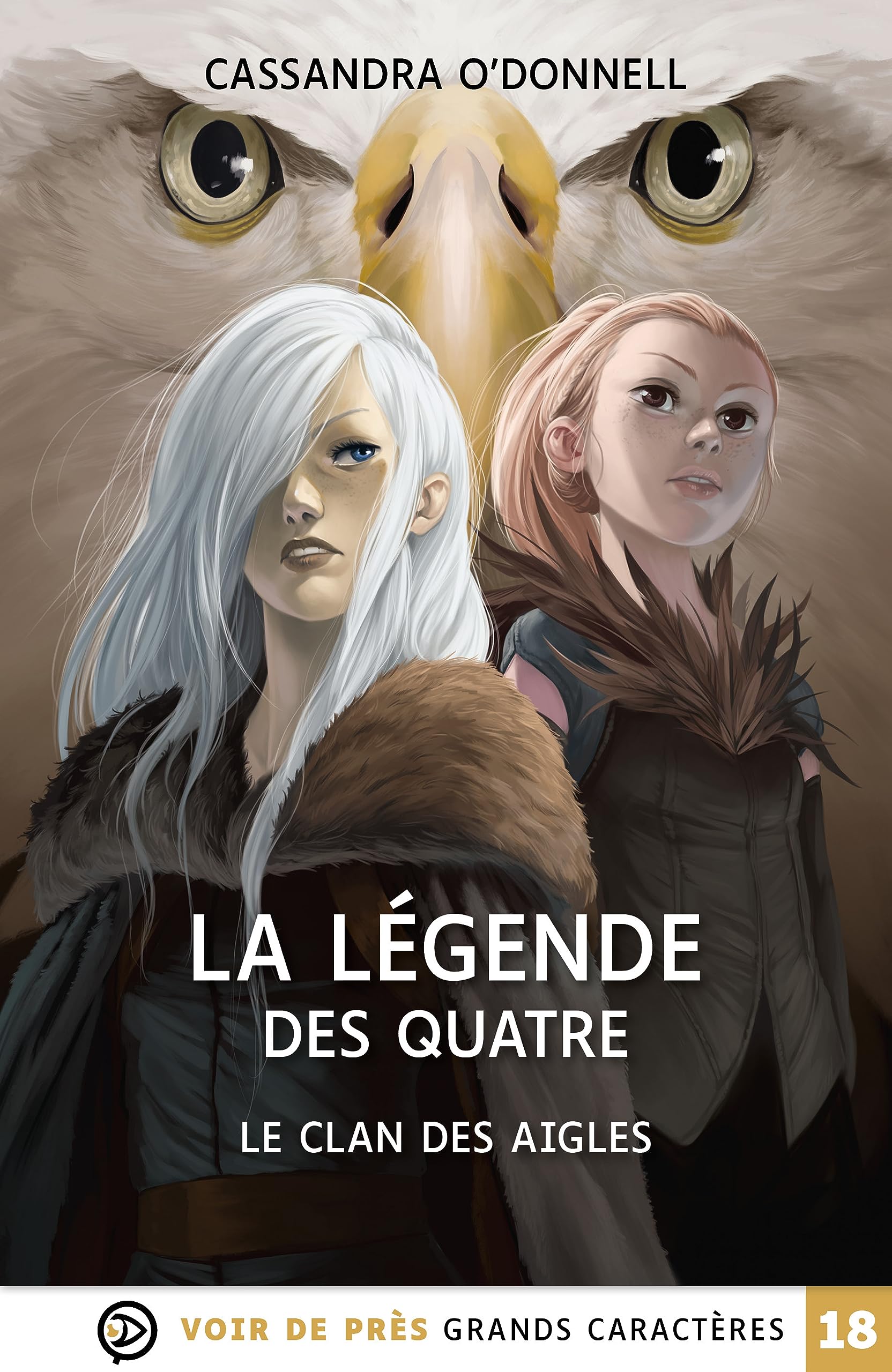 La legende des quatre – 4. le clan des aigles: Grands caractères, édition accessible pour les malvoyants 9782378285326