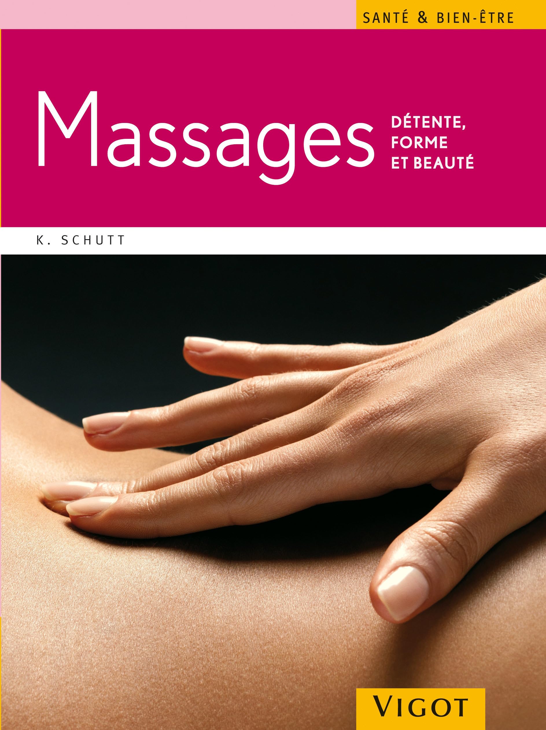 Massages: Détente, forme et beauté 9782711420117