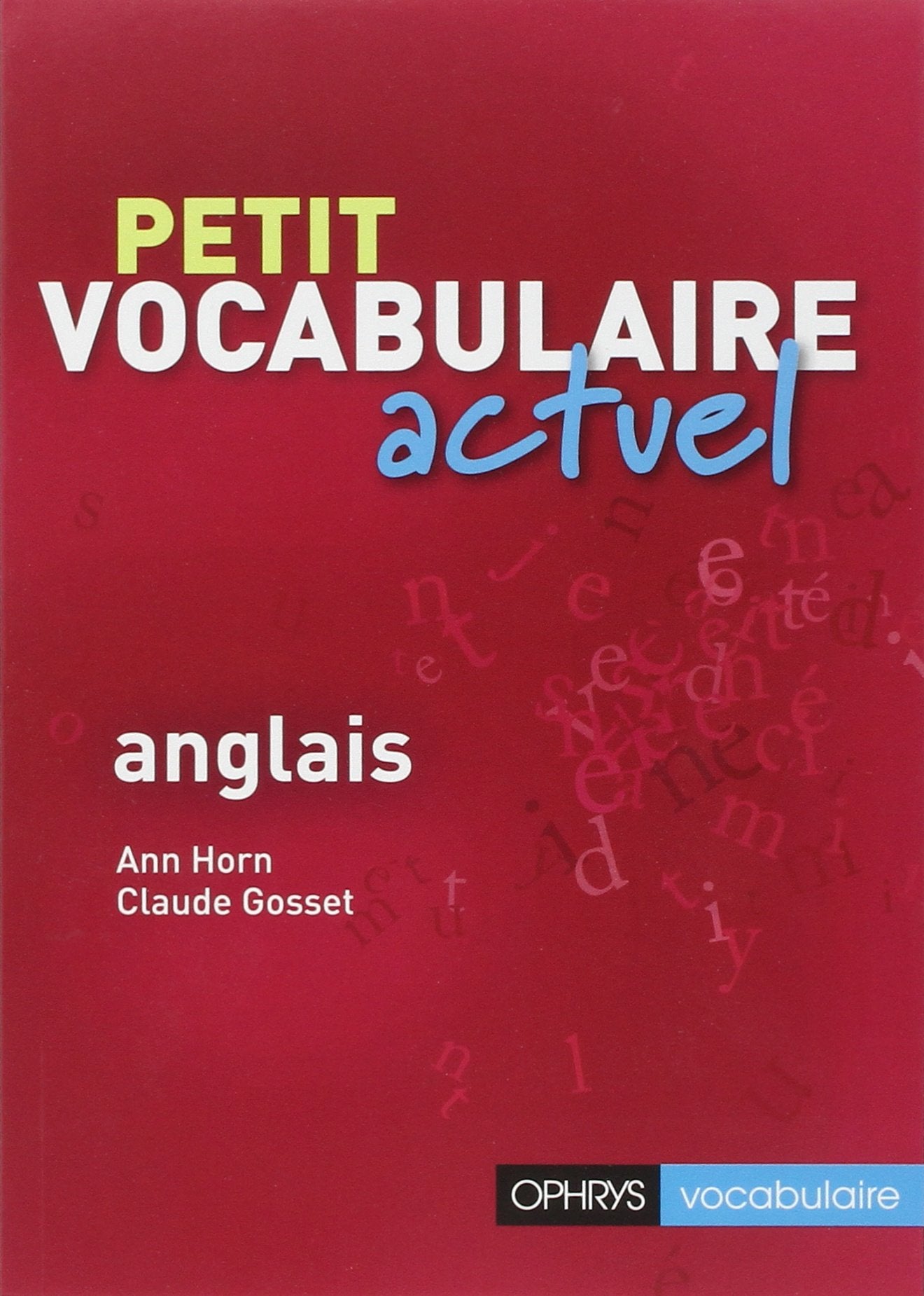 Petit vocabulaire actuel - anglais 9782708011670