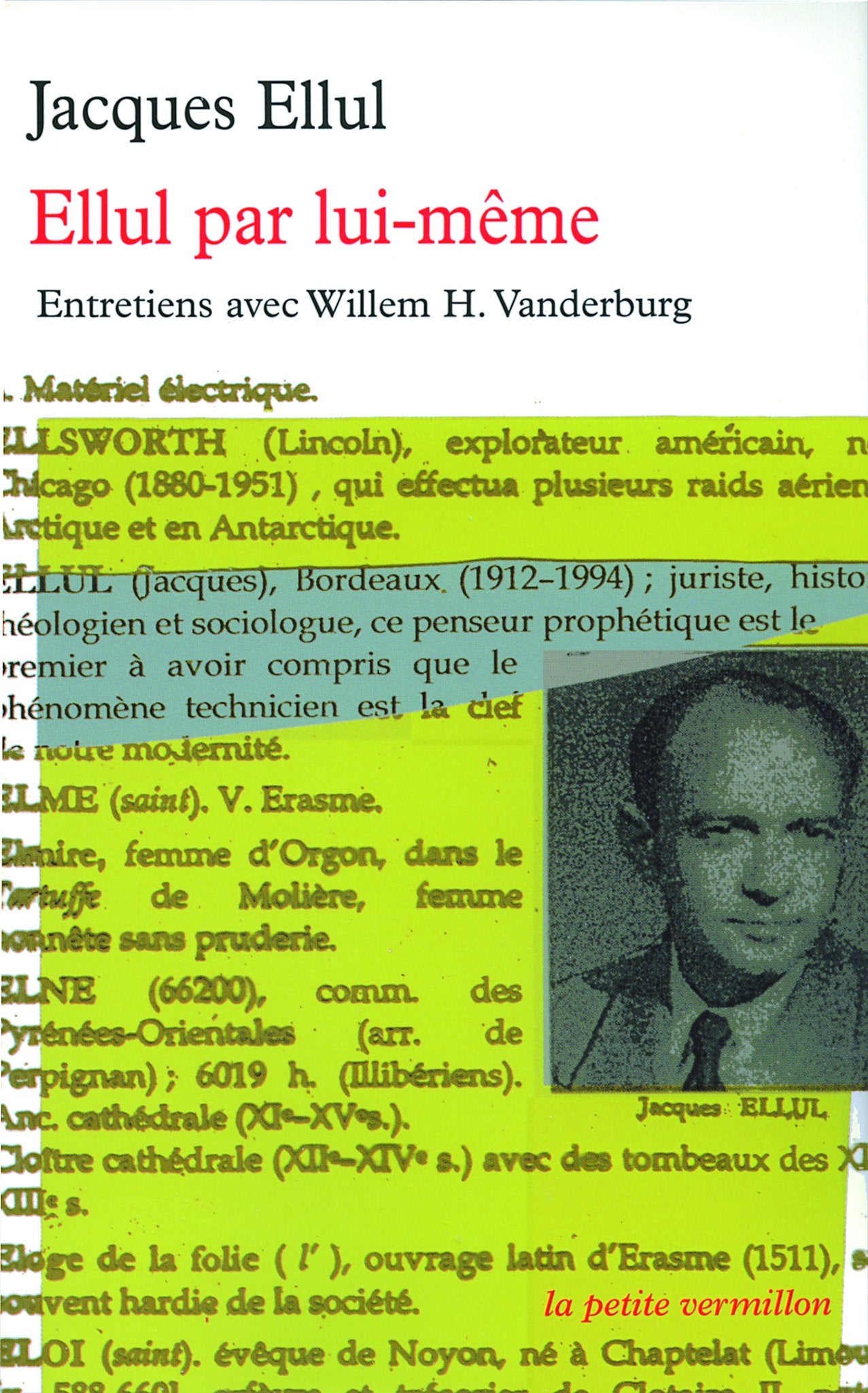 Ellul par lui-même entretiens avec Willem H. Vanderburg 9782710330950