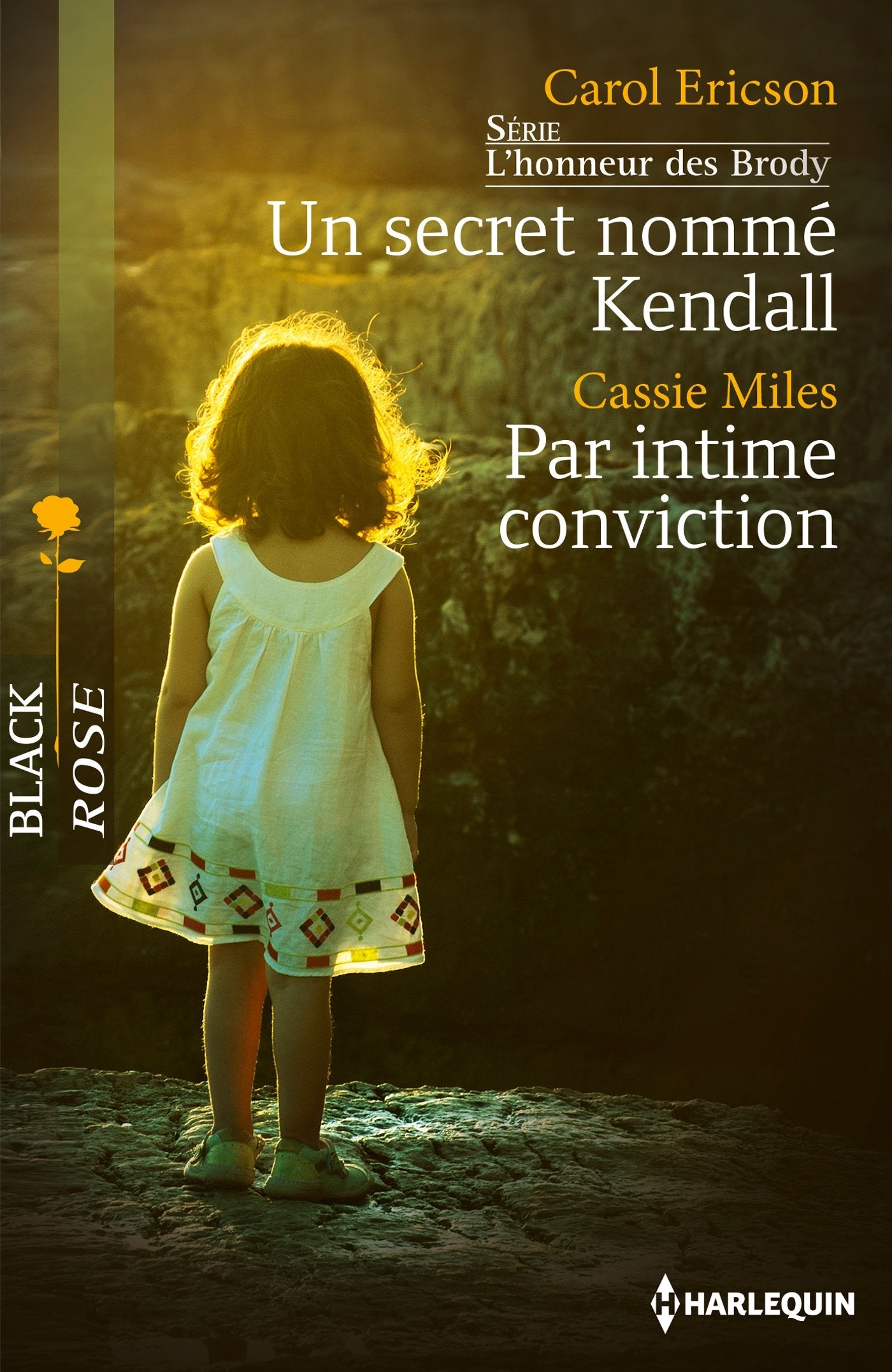 Un secret nommé Kendall ; Par intime conviction 9782280330176