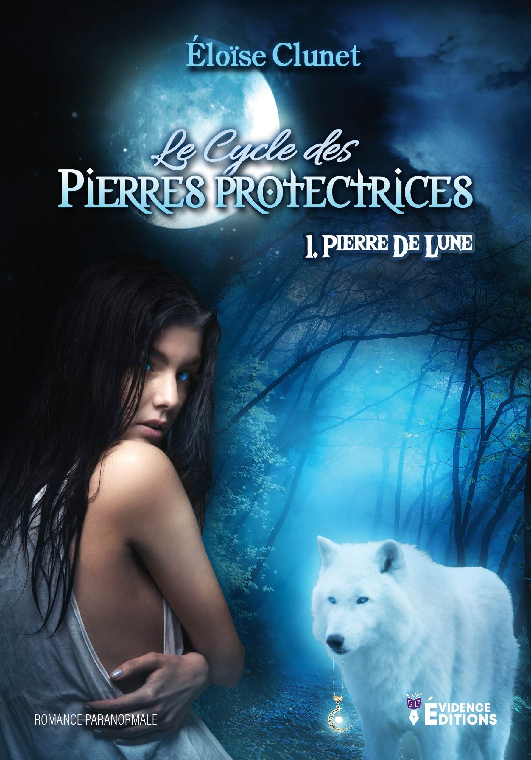 Le cycle des pierres protectrices Tome 1: Pierre de Lune 9791034809271