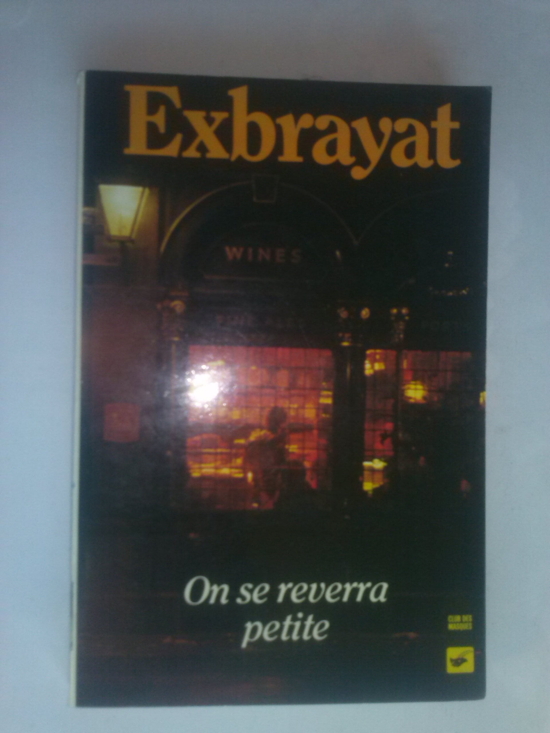 ON SE REVERRA PETITE 9782702416860