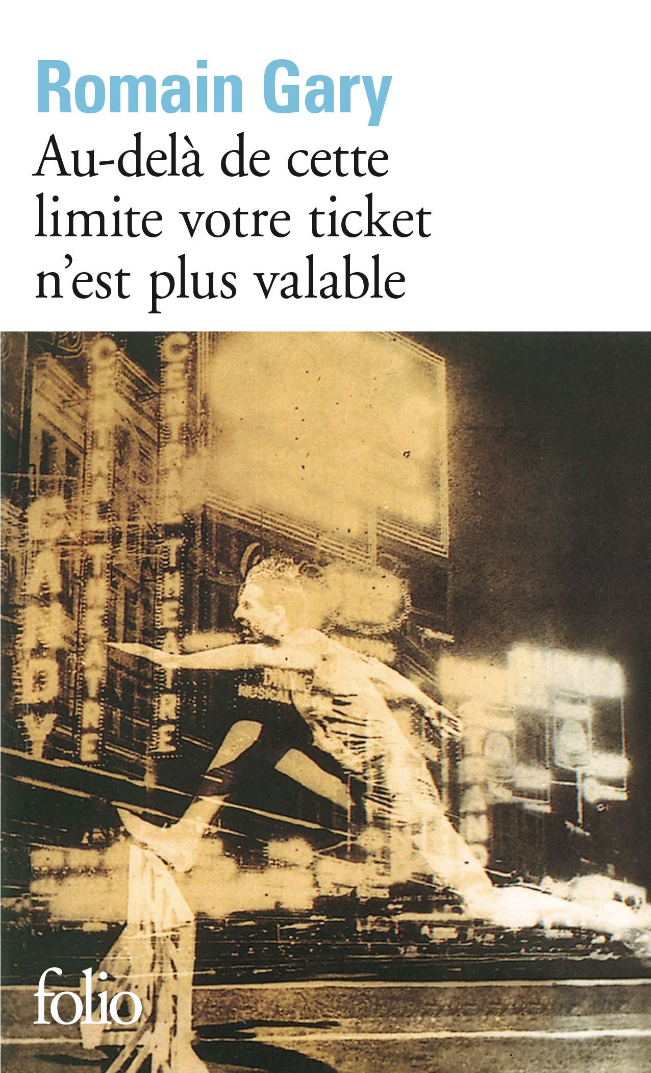 Au-delà de cette limite votre ticket n'est plus valable 9782070370481