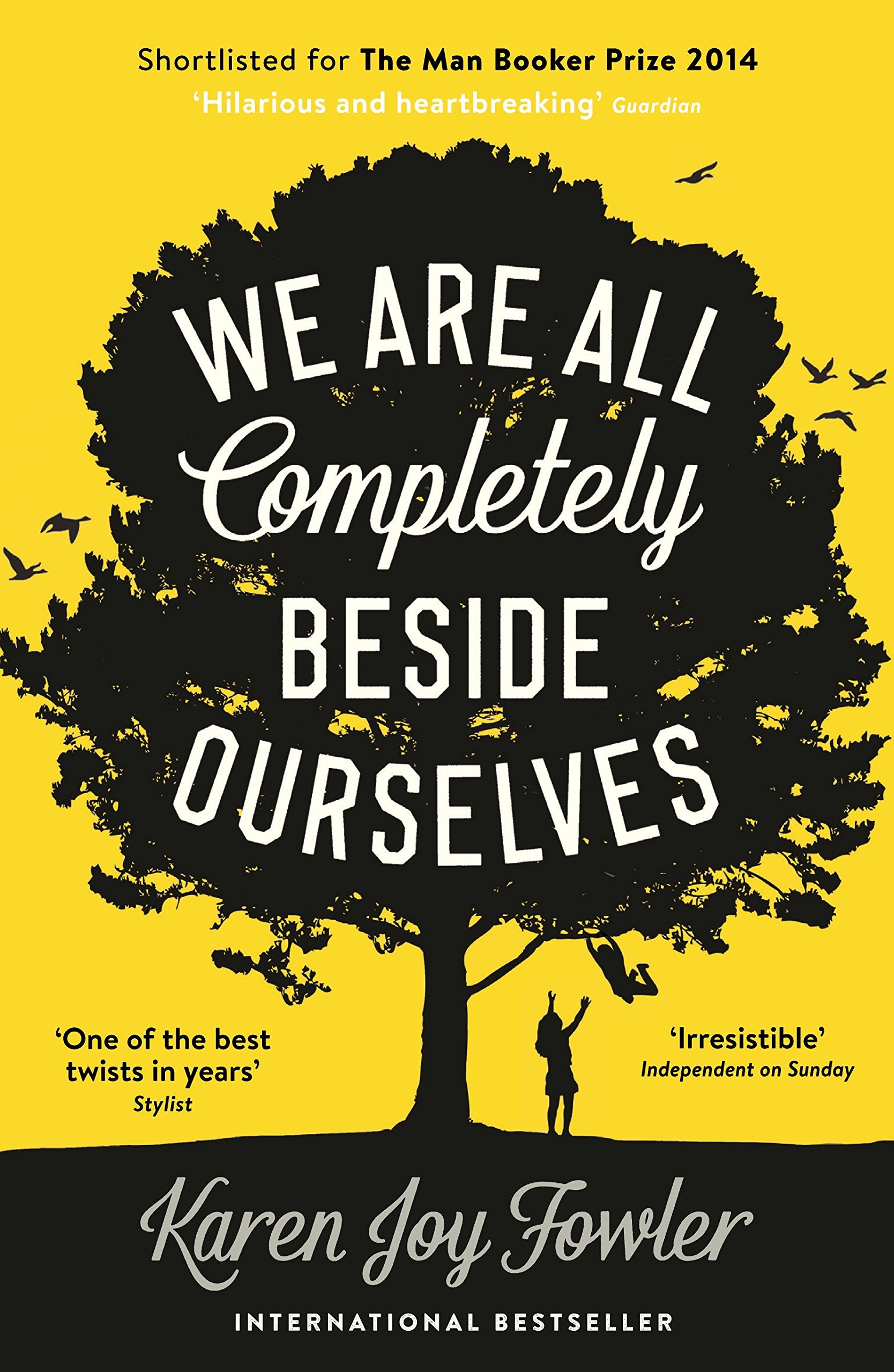 We Are All Completely Beside Ourselves: Shortlisted for the Booker Prize 9781846689666