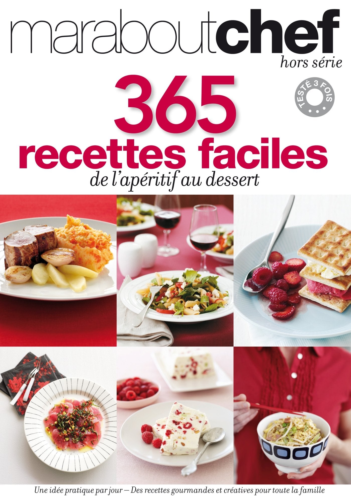 365 recettes faciles: De l'apéritif au dessert 9782501074964