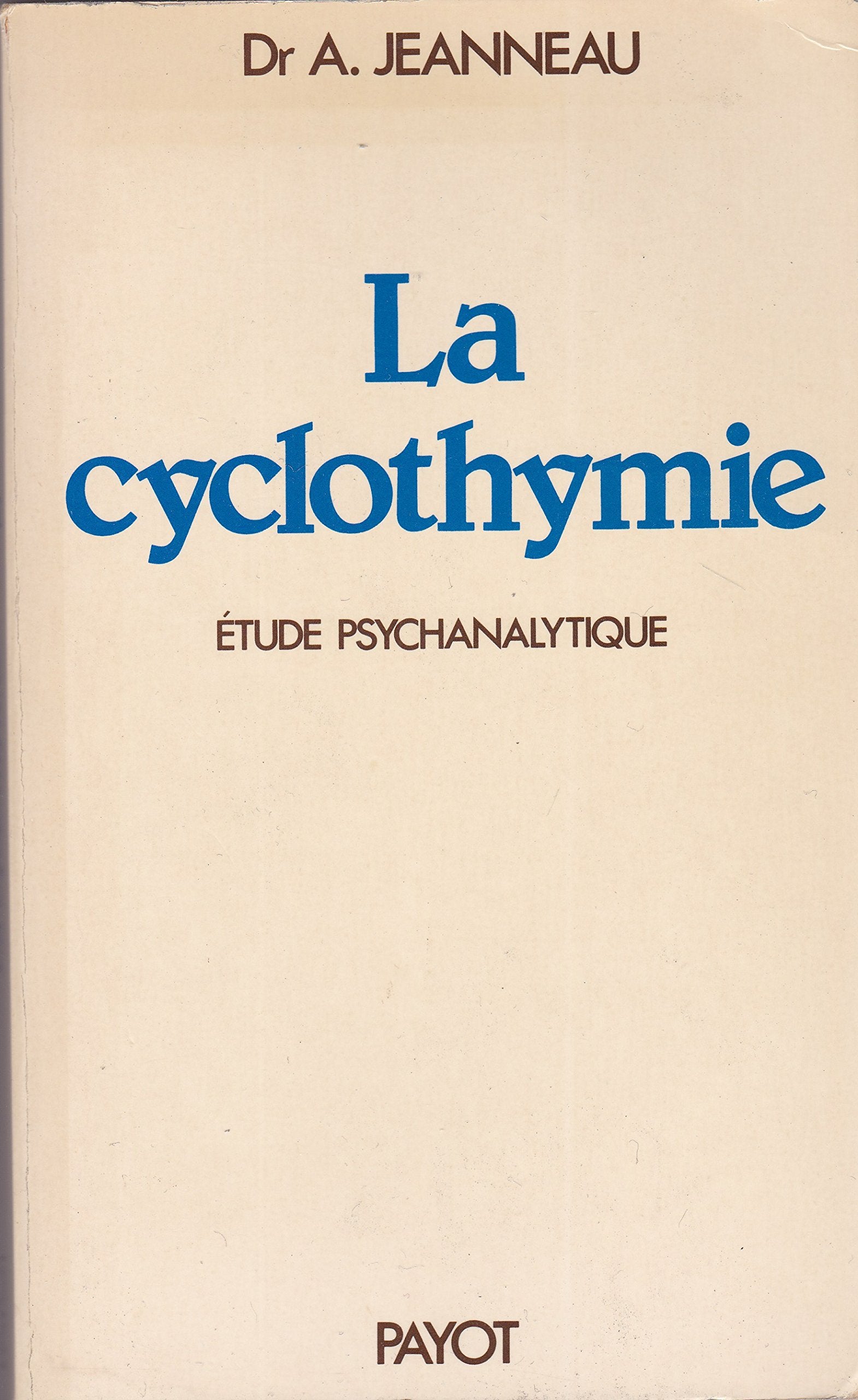 La cyclothymie étude psychanalytique 9782228221009