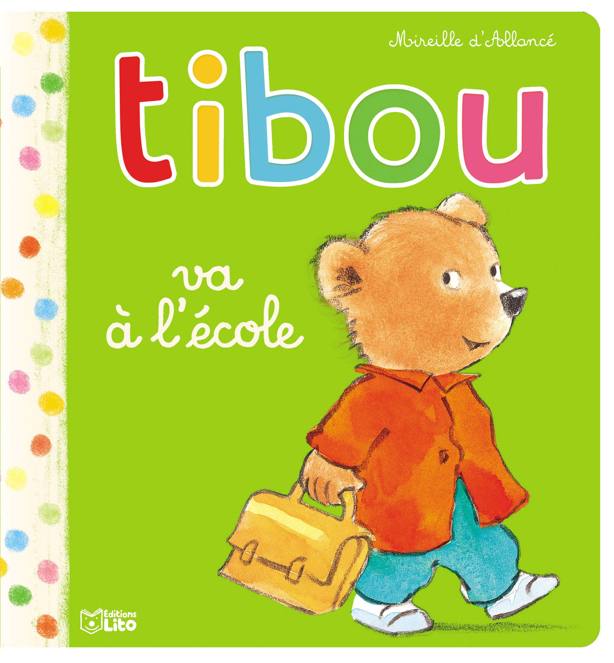 Tibou- Tibou va à l'école - Dès 2 ans 9782244421247