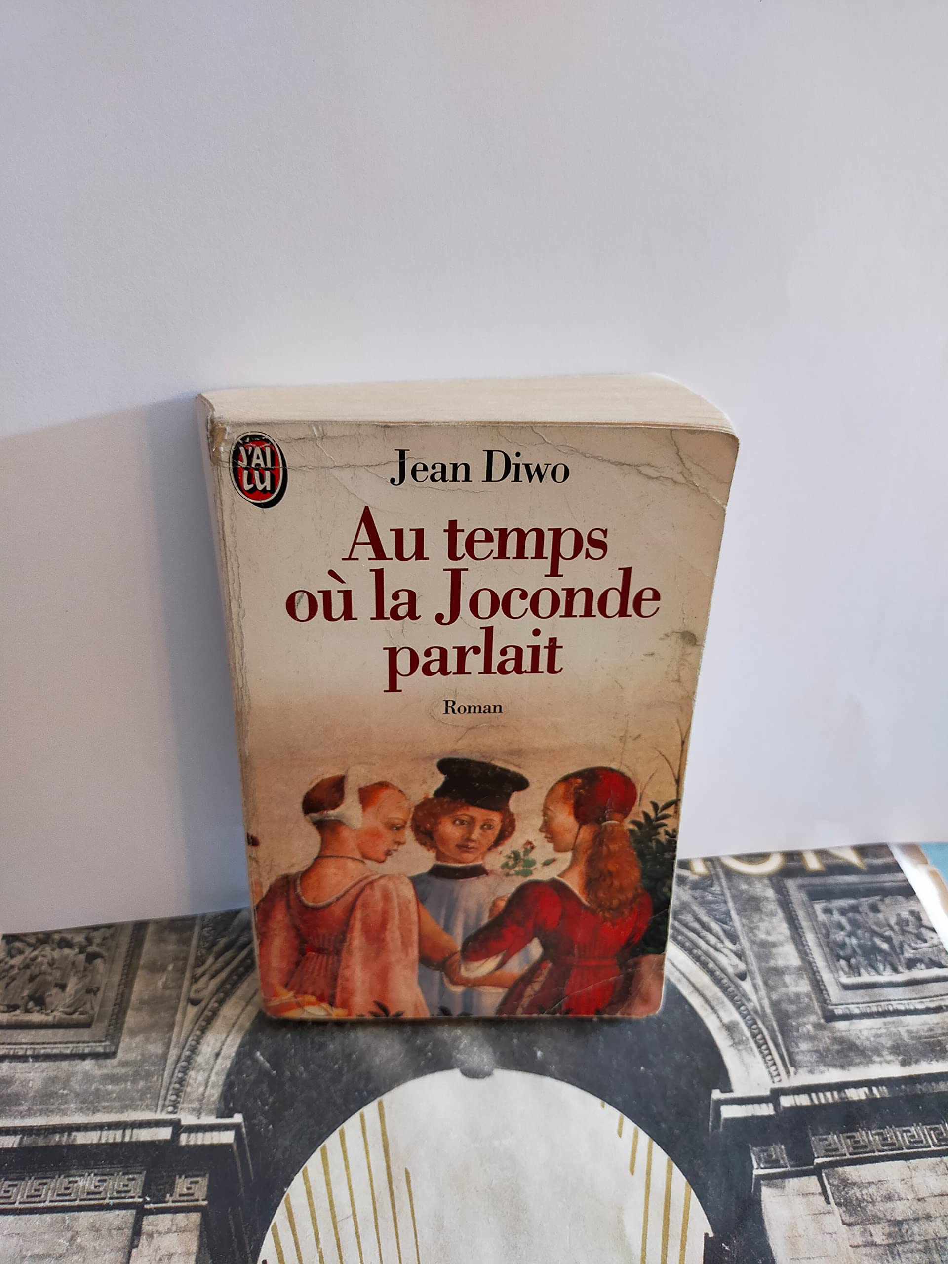 Au temps où la Joconde parlait 9782277234432
