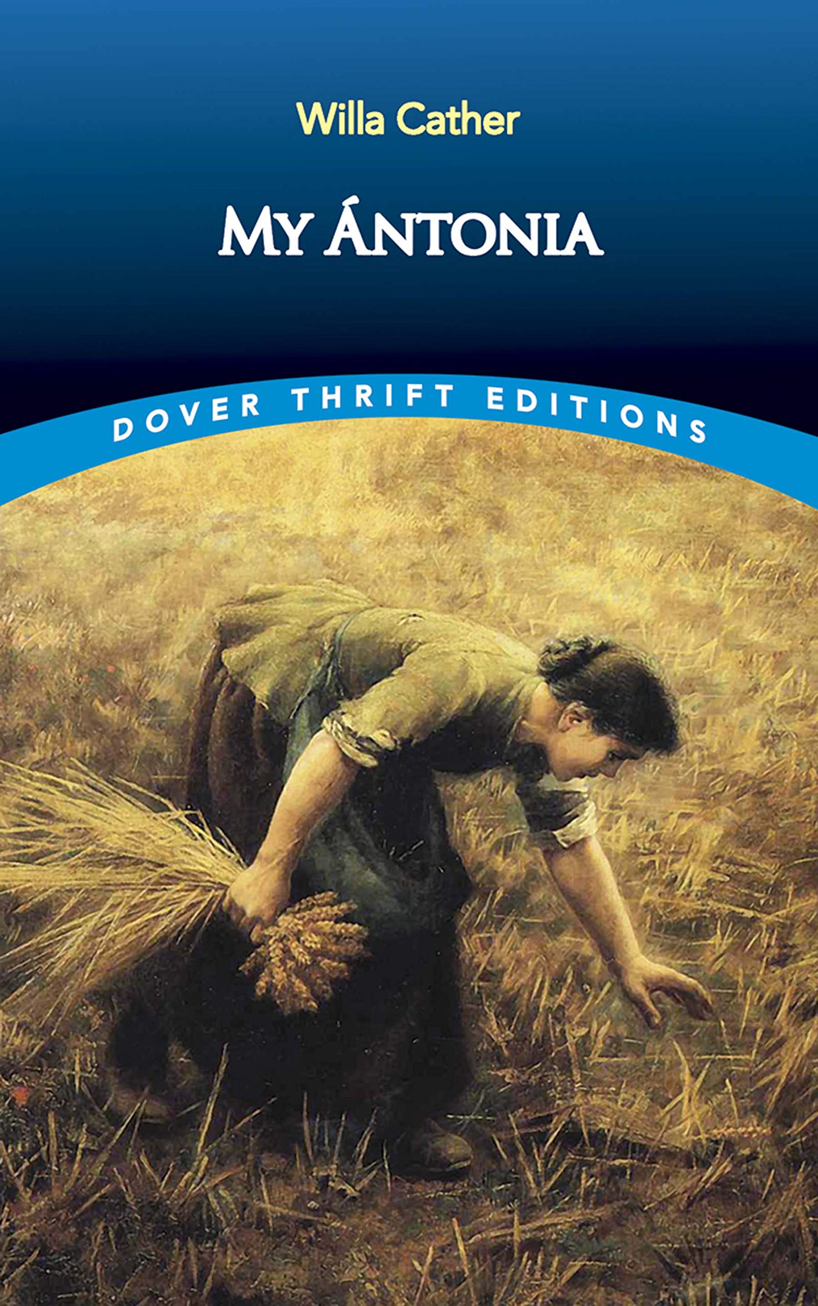 My Ántonia (Dover Thrift Editions: Classic Novels) 9780486282404