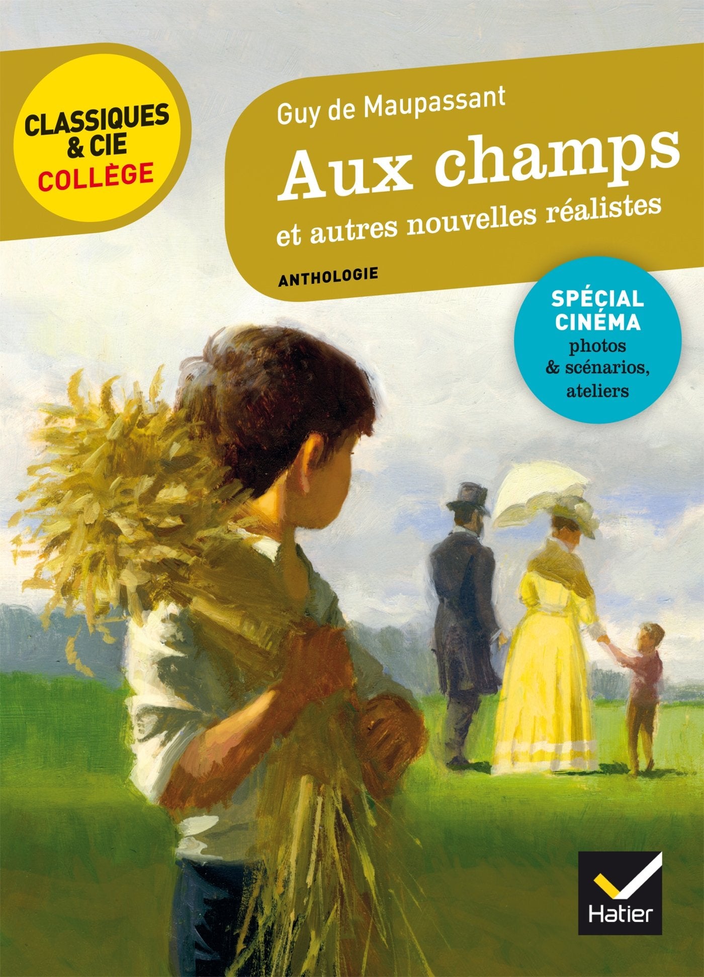 Aux champs et autres nouvelles réalistes (Maupassant): avec un groupement thématique « Portraits réalistes » 9782401028197