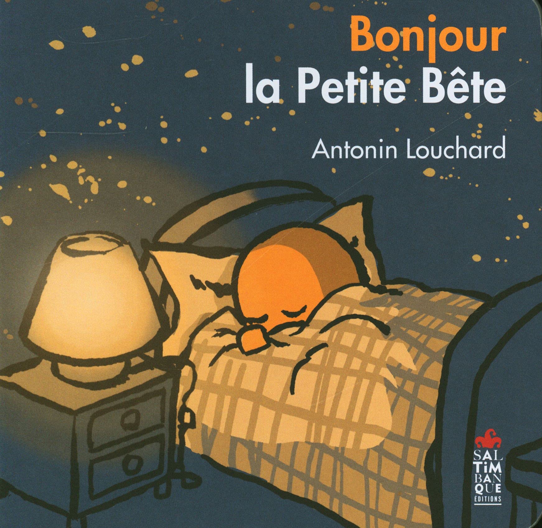 Bonjour la petite bête 9782378011383