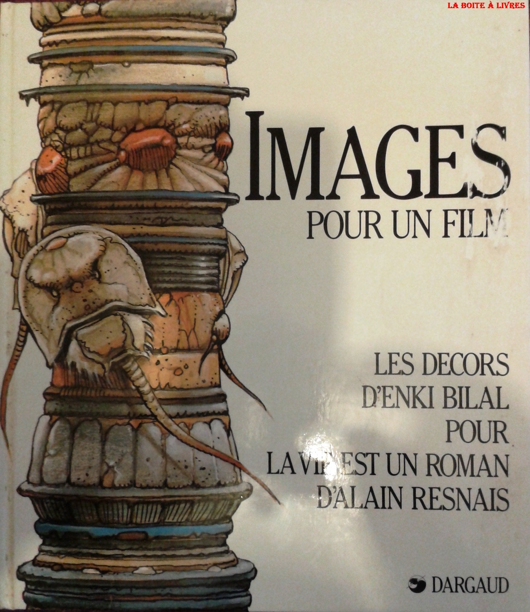 Images pour un film : les décors d'Enki Bilal pour "La vie est un roman" d'Alain Resnais 9782205024951