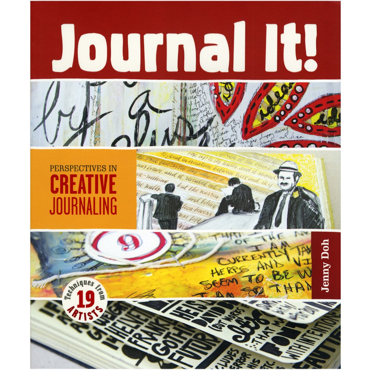 Journal It!: Perspectives in Creative Journaling 9781454703556