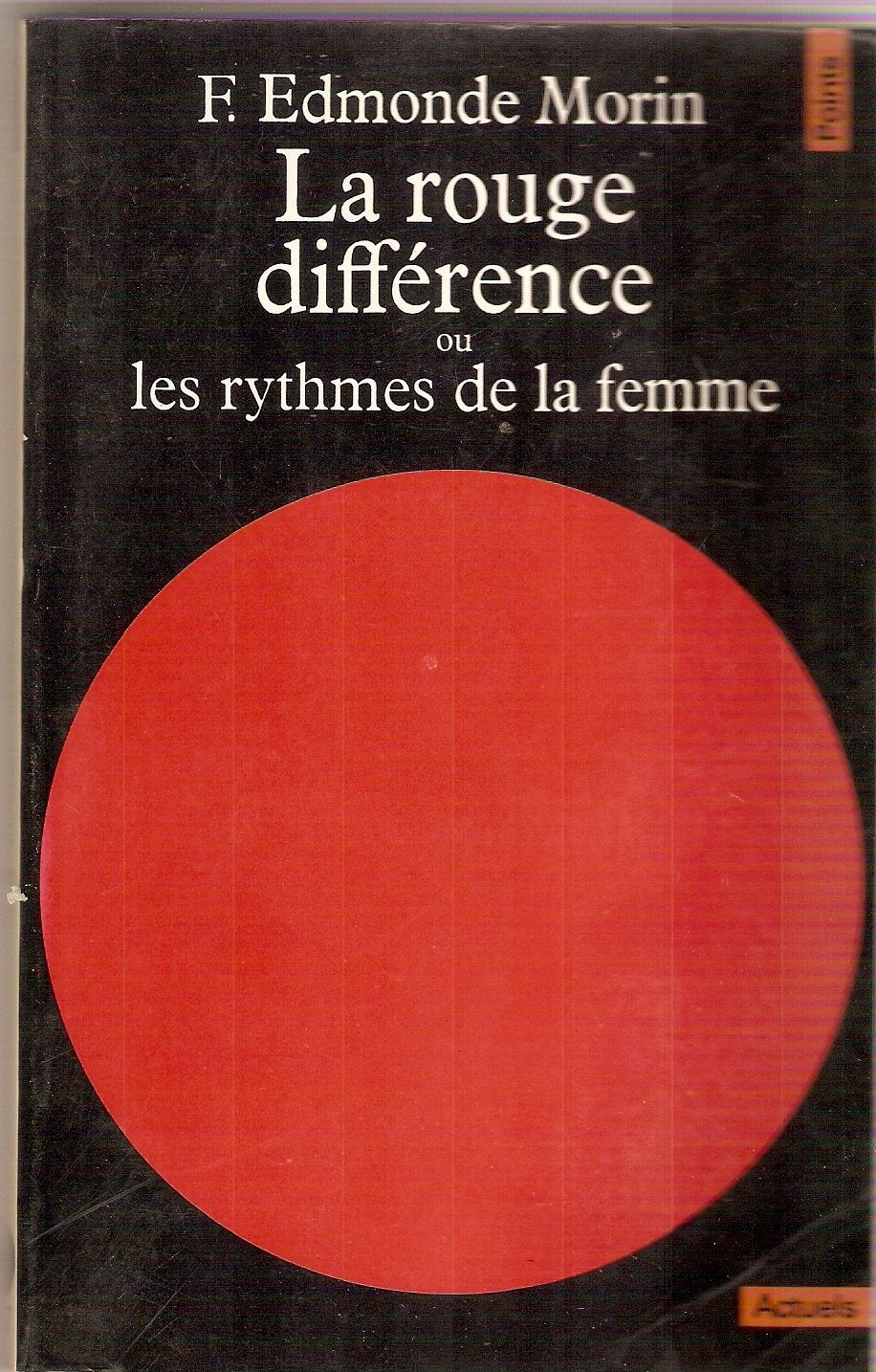 La Rouge différence ou les Rythmes de la femme 9782020089074