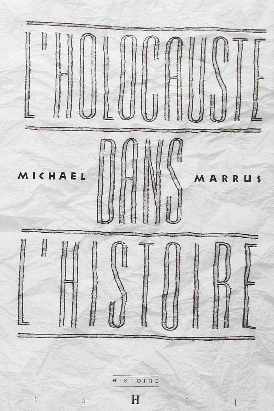 L'Holocauste Dans l'Histoire 9782906704237