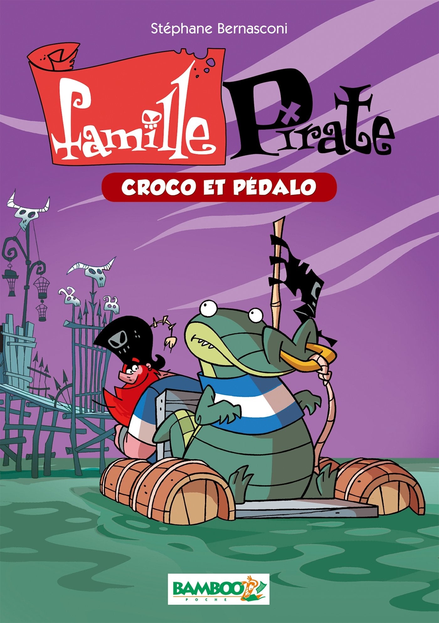 La Famille Pirate - Poche - tome 01: Croco et pédalo 9782818922767