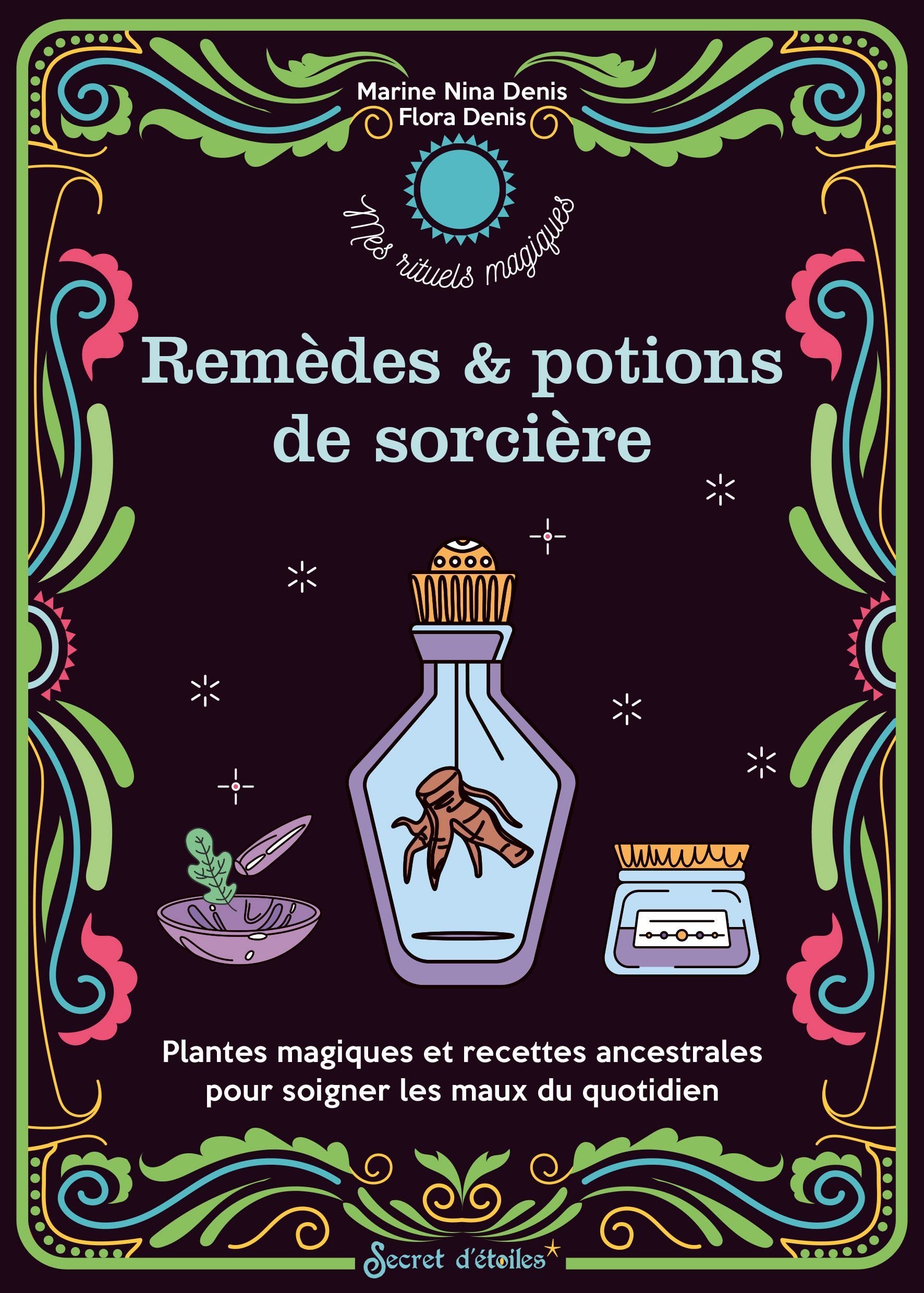 Mes remèdes et potions de sorcière 9782815317276