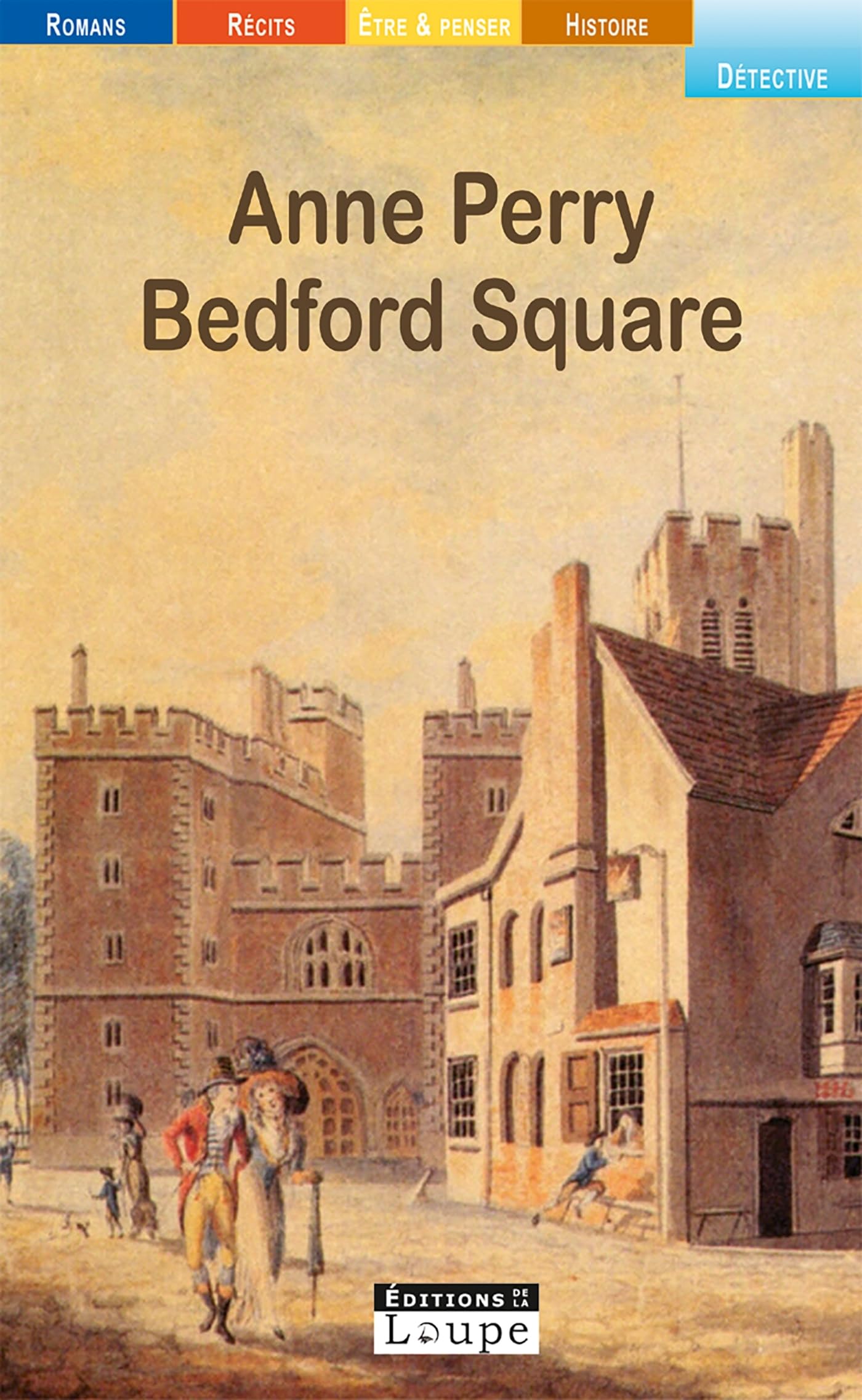 Bedford square. : Les enquêtes de Thomas Pitt n°19. (grands caractères) 9782848681399