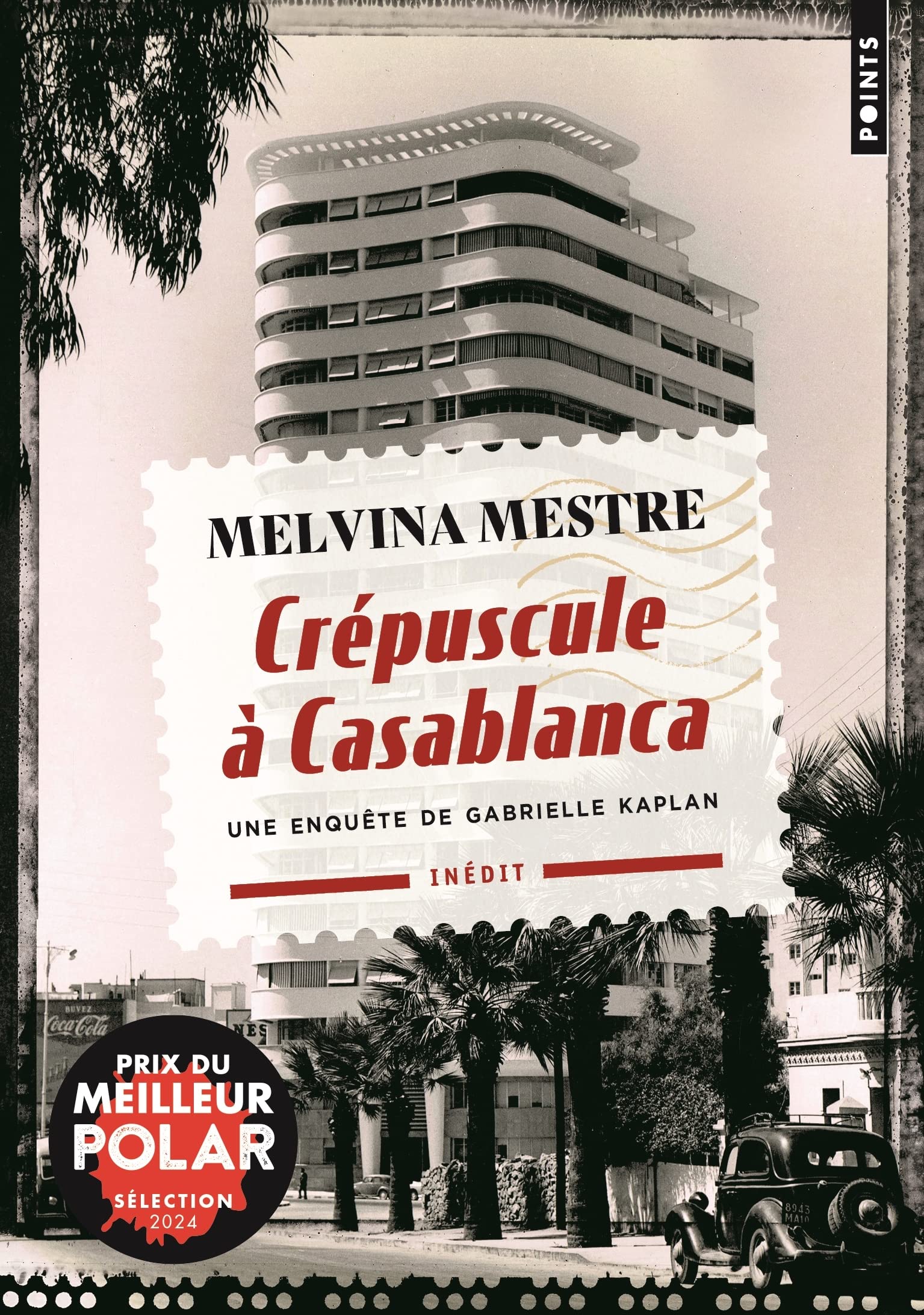 Crépuscule à Casablanca: Une enquête de Gabrielle Kaplan 9782757899915