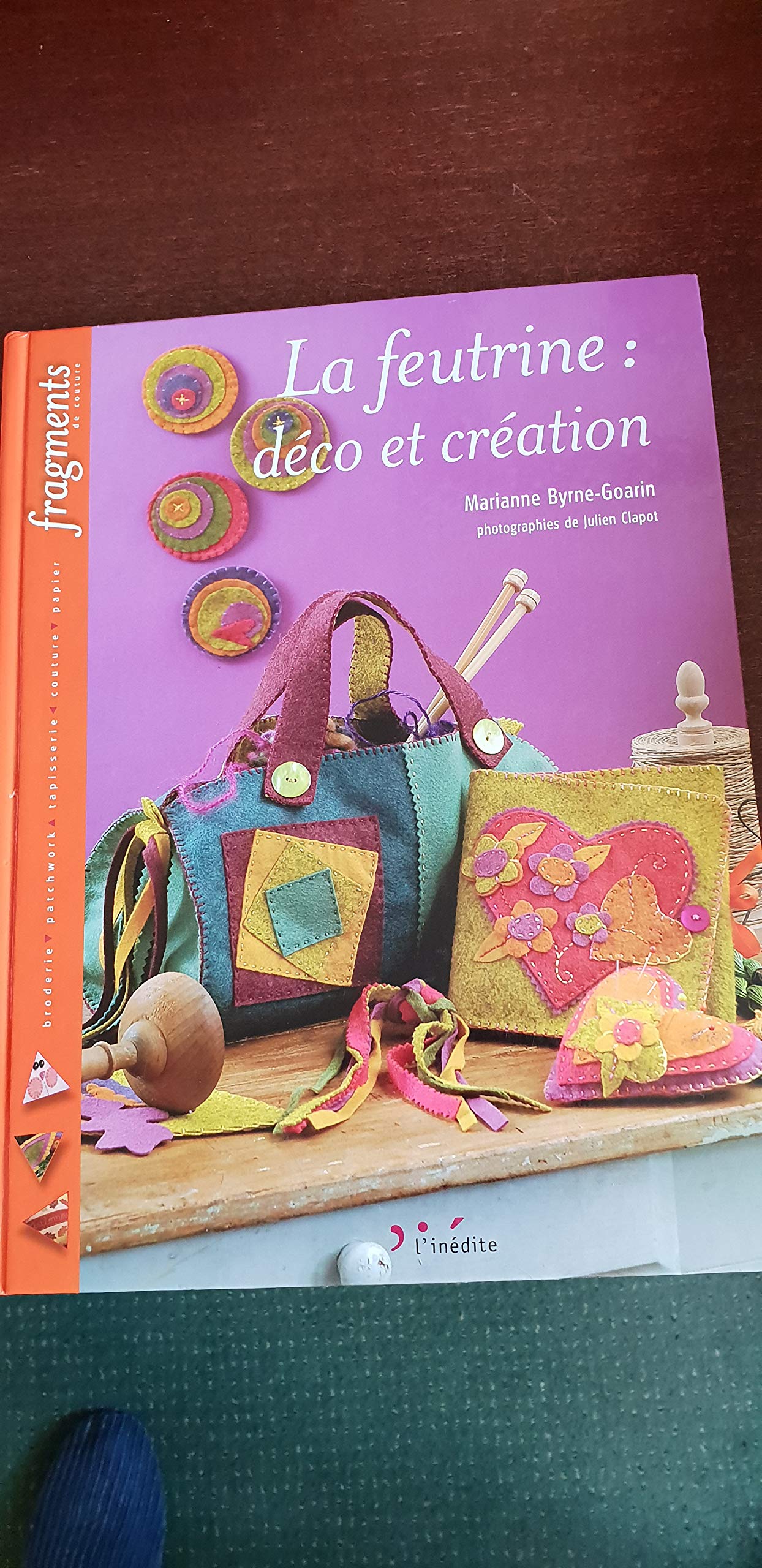 La feutrine: Déco et création 9782350320175