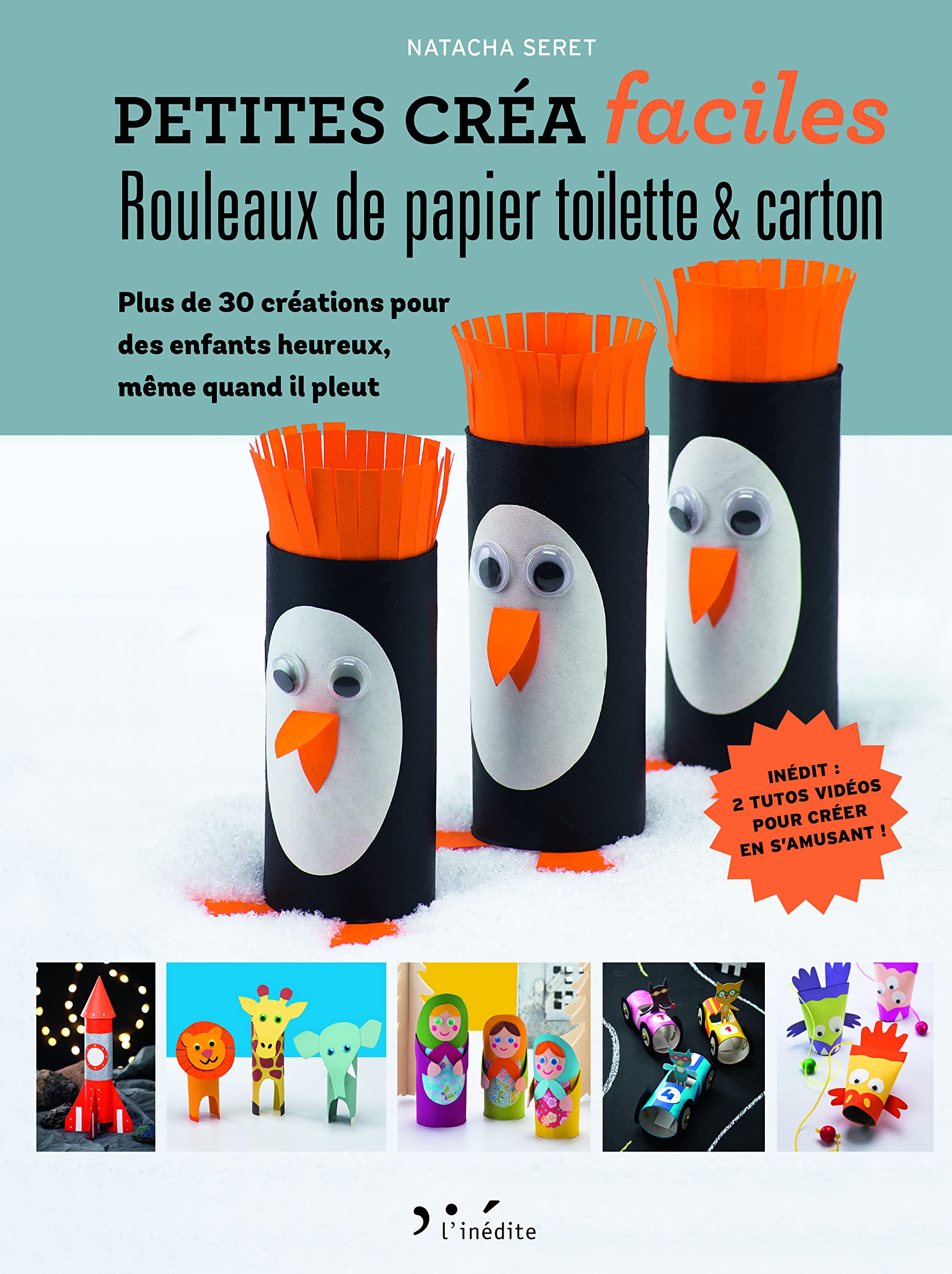 Rouleaux de papier toilette et carton: Plus de 30 créations pour des enfants heureux, même quand il pleut 9782350323343