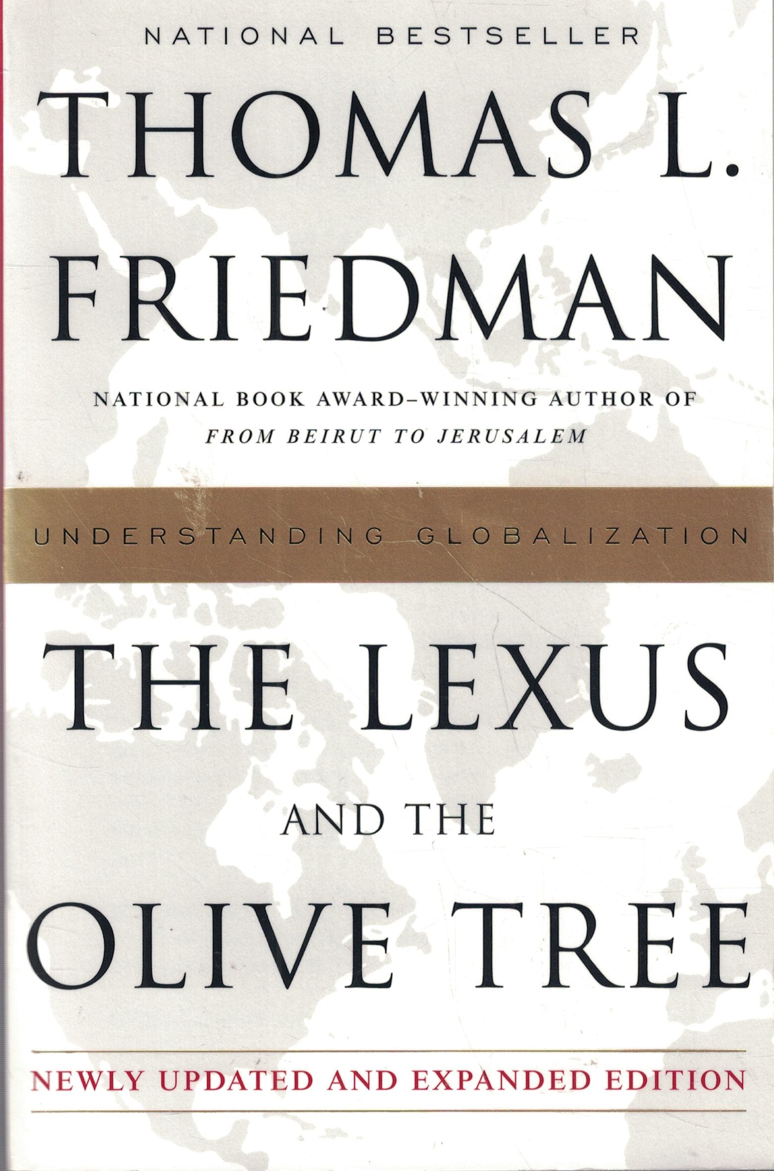 The Lexus and the Olive Tree: Understanding Globalization 9780385499347