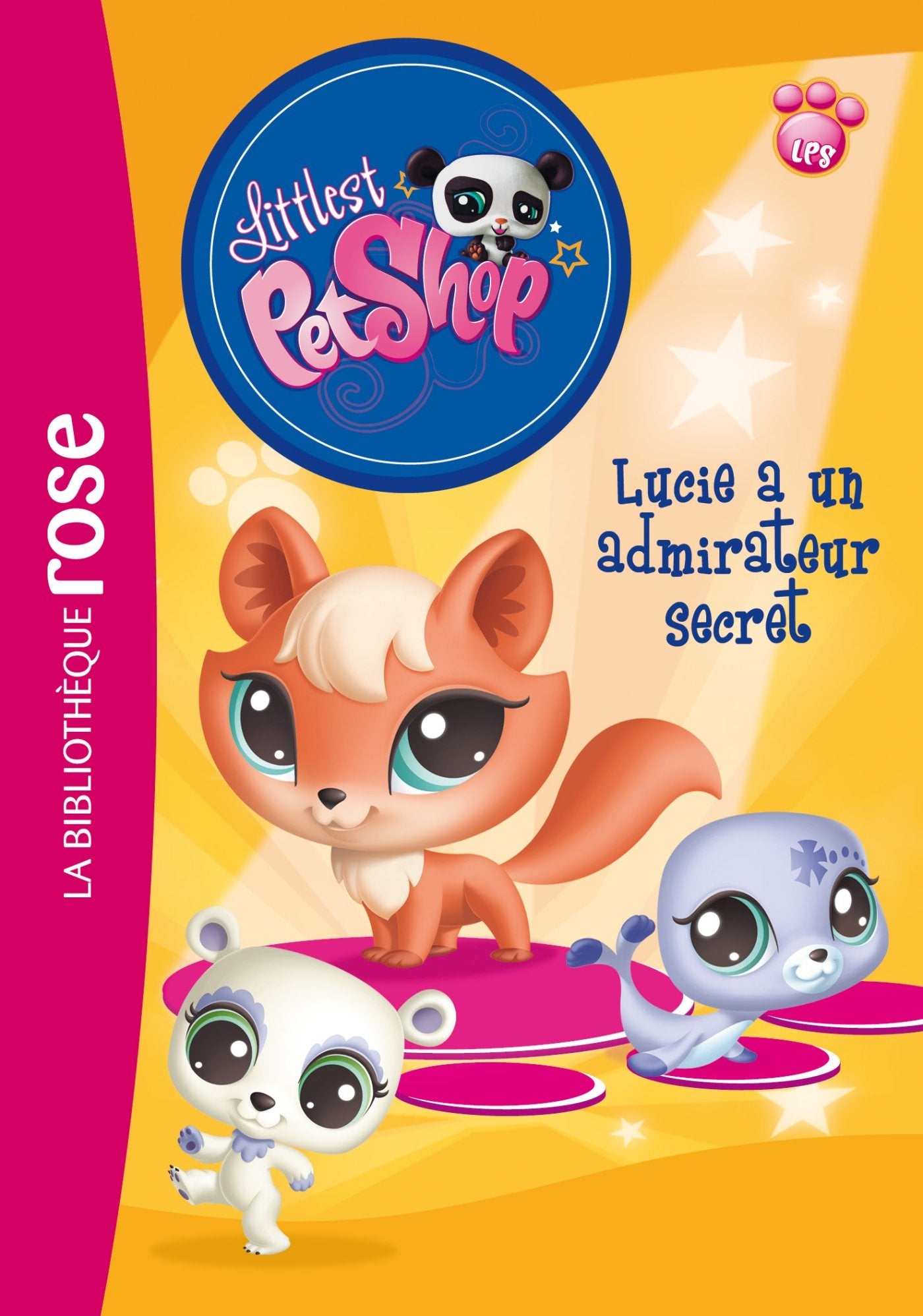 Littlest Petshop 06 - Lucie a un admirateur secret 9782012024335