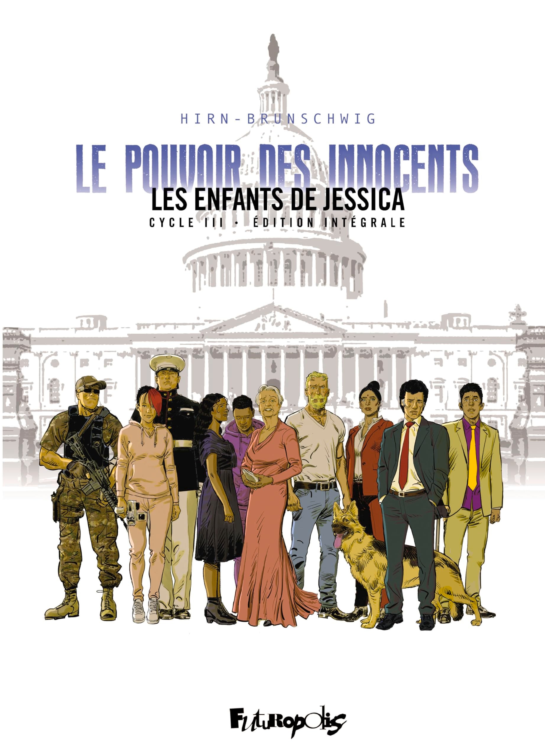 Le Pouvoir des innocents, cycle III: Les enfants de Jessica-Édition intégrale 9782754847254